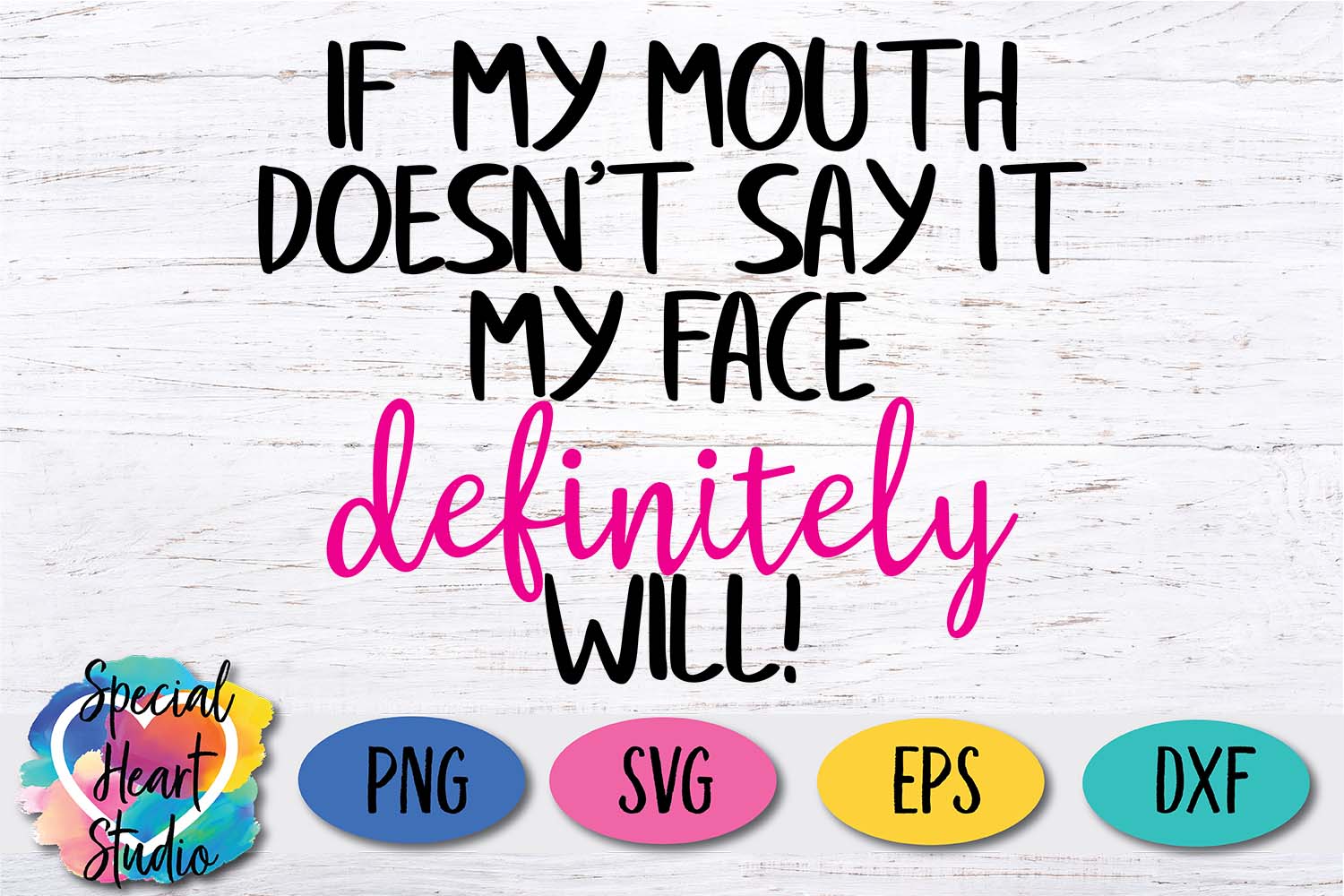 Download If my mouth doesn't say it - A sarcastic and funny SVG ...