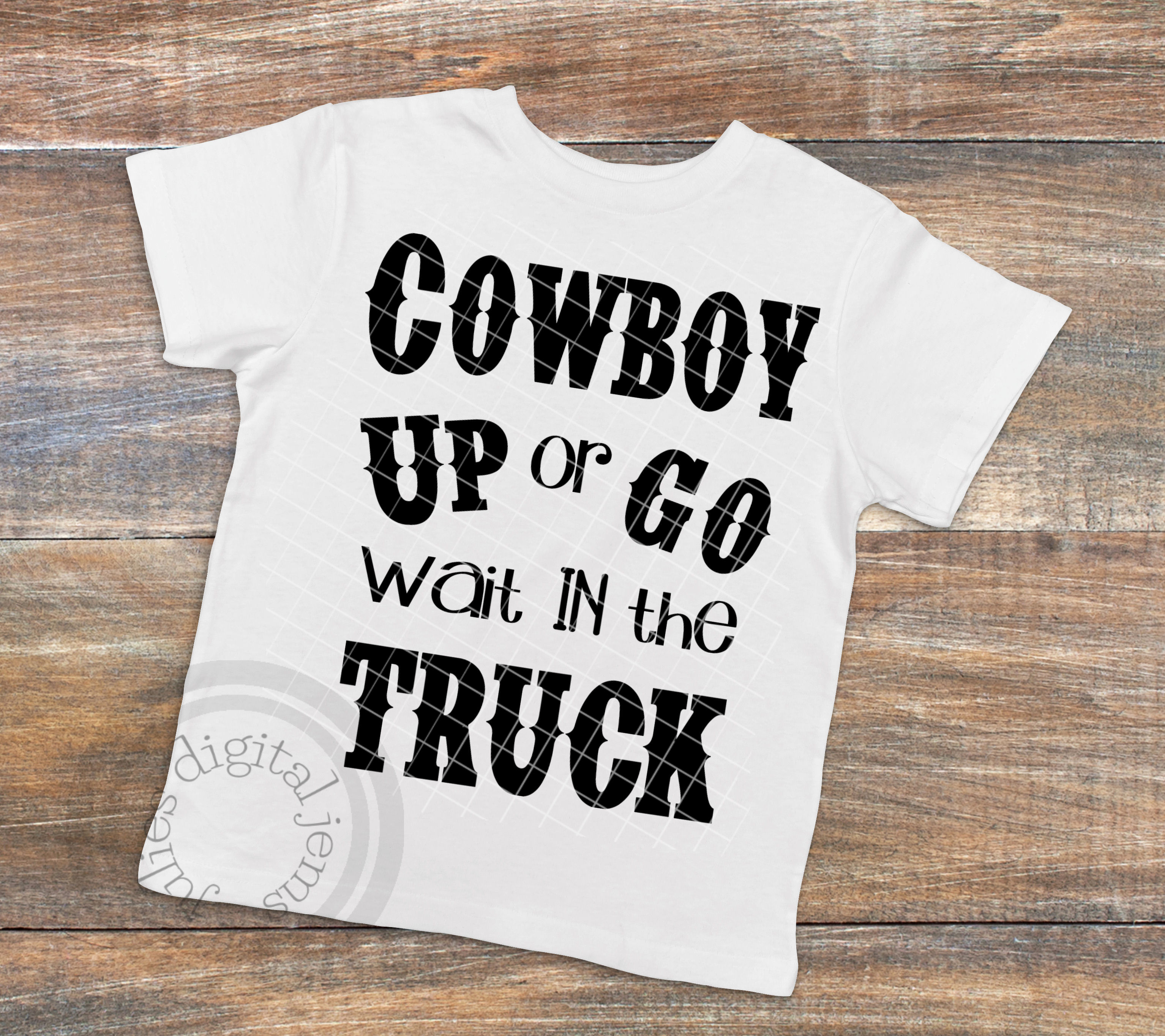 Download Cowboy Up svg, Cowboy up, Cowboy svg, Go wait in the truck ...