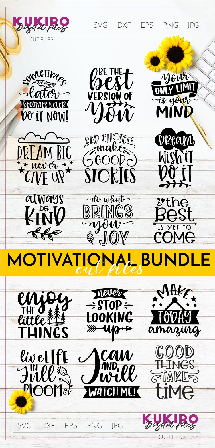 Motivational Quotes SVG BUNDLE - Inspirational Cut files ...