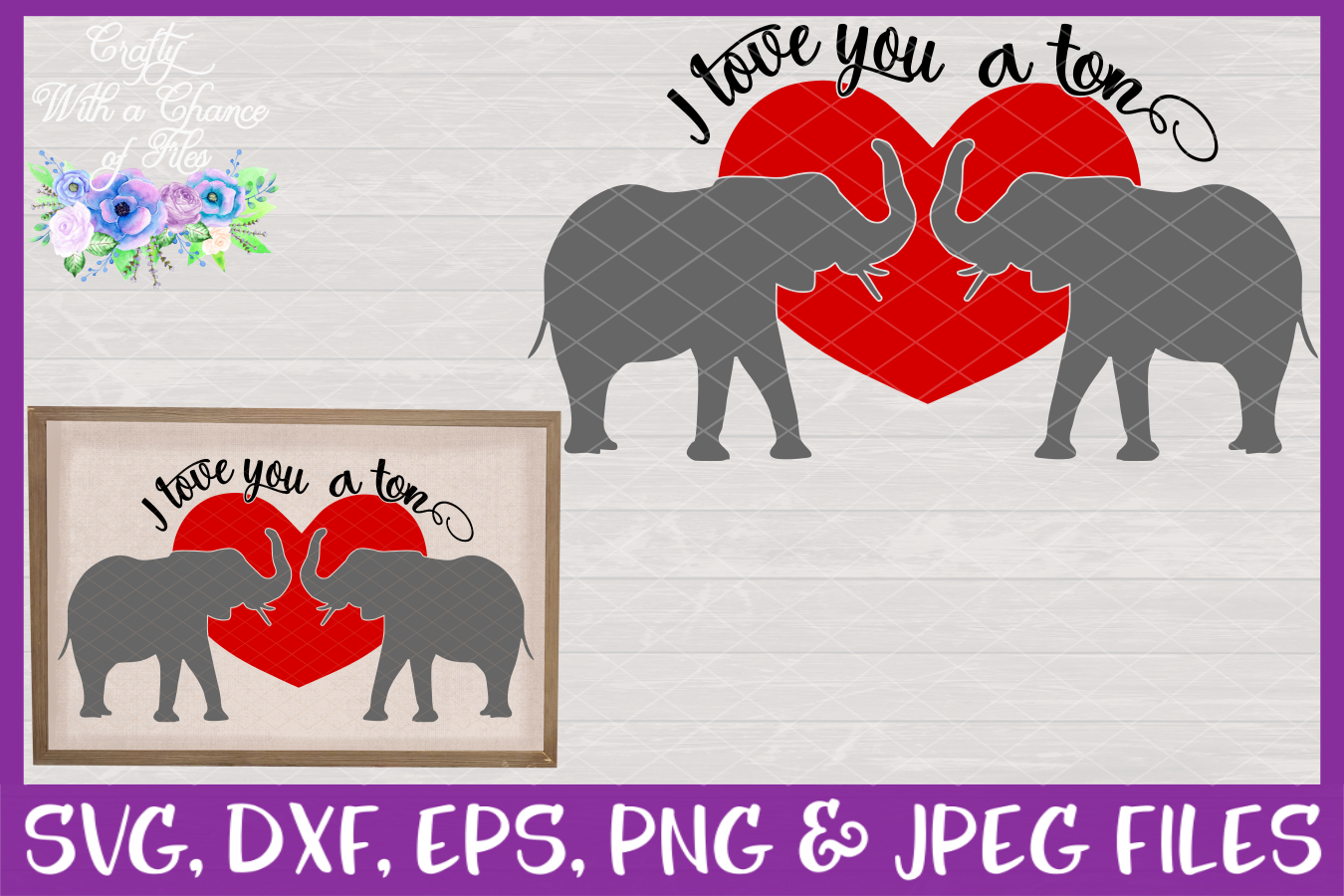 Download I Love You A Ton SVG - Valentine's Day Elephant Design (191669) | SVGs | Design Bundles