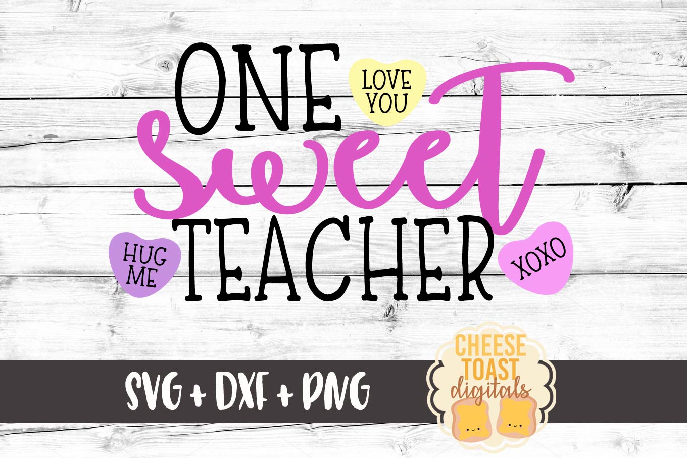 One Sweet Teacher - Valentine's Day SVG PNG DXF Cut Files