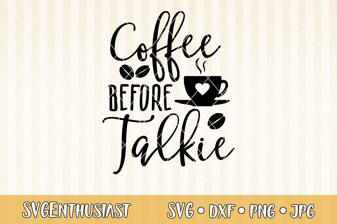 Download Coffee before talkie SVG cut file