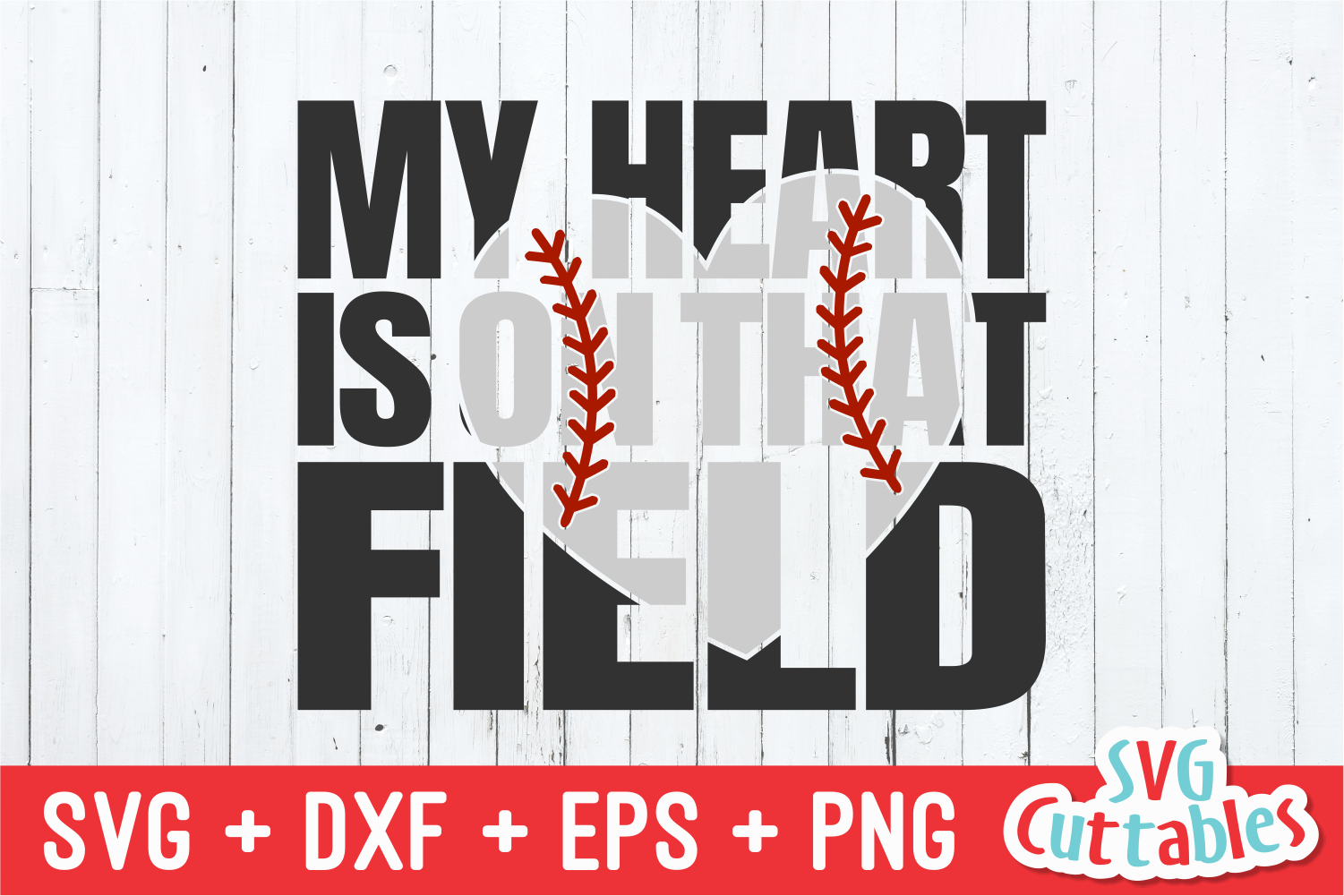 Download My Heart is on That Field | Baseball & Softball Mom | SVG Cu