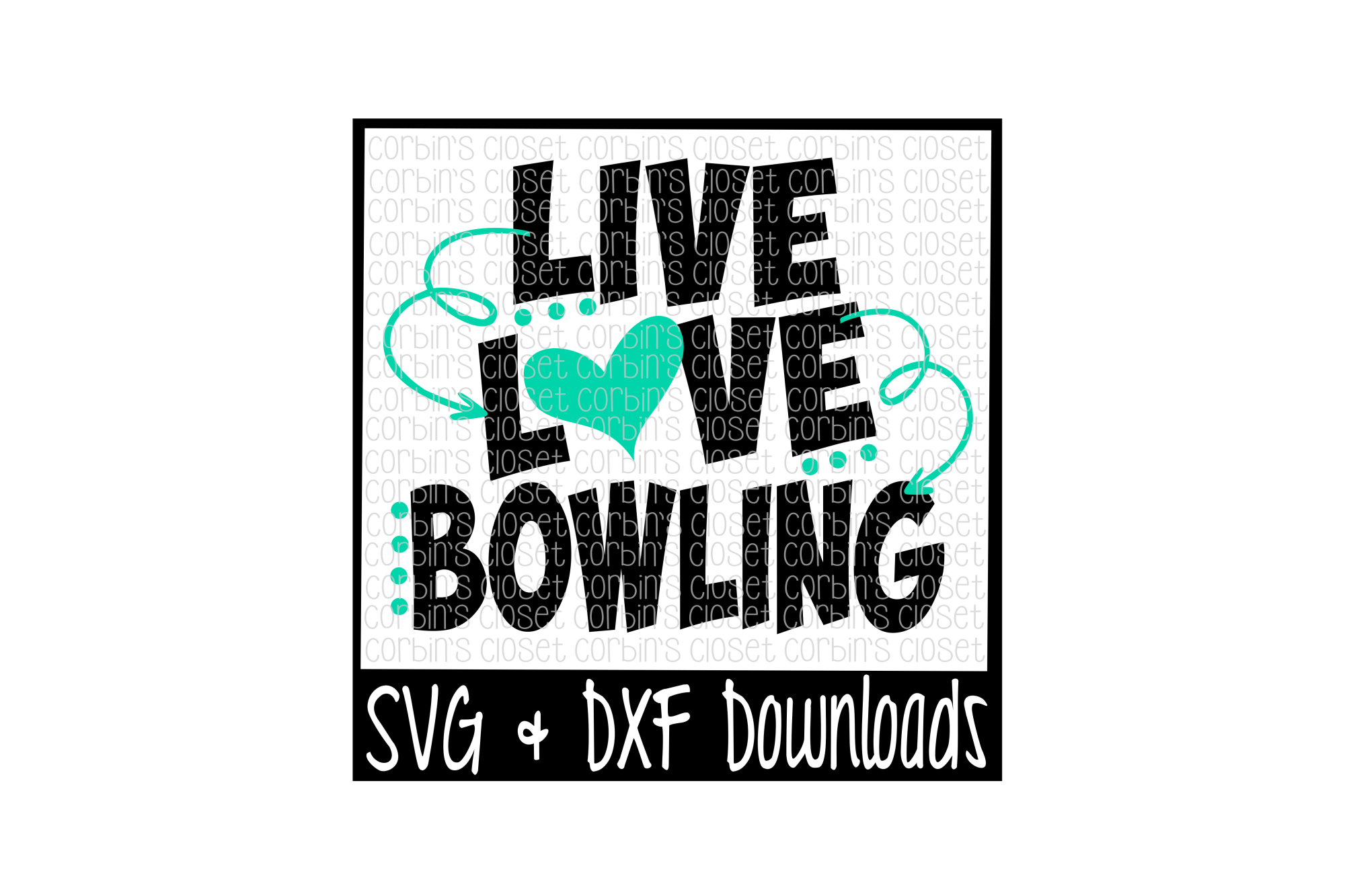 Download Bowling SVG * Live Love Bowling Cut File (14765) | SVGs ...