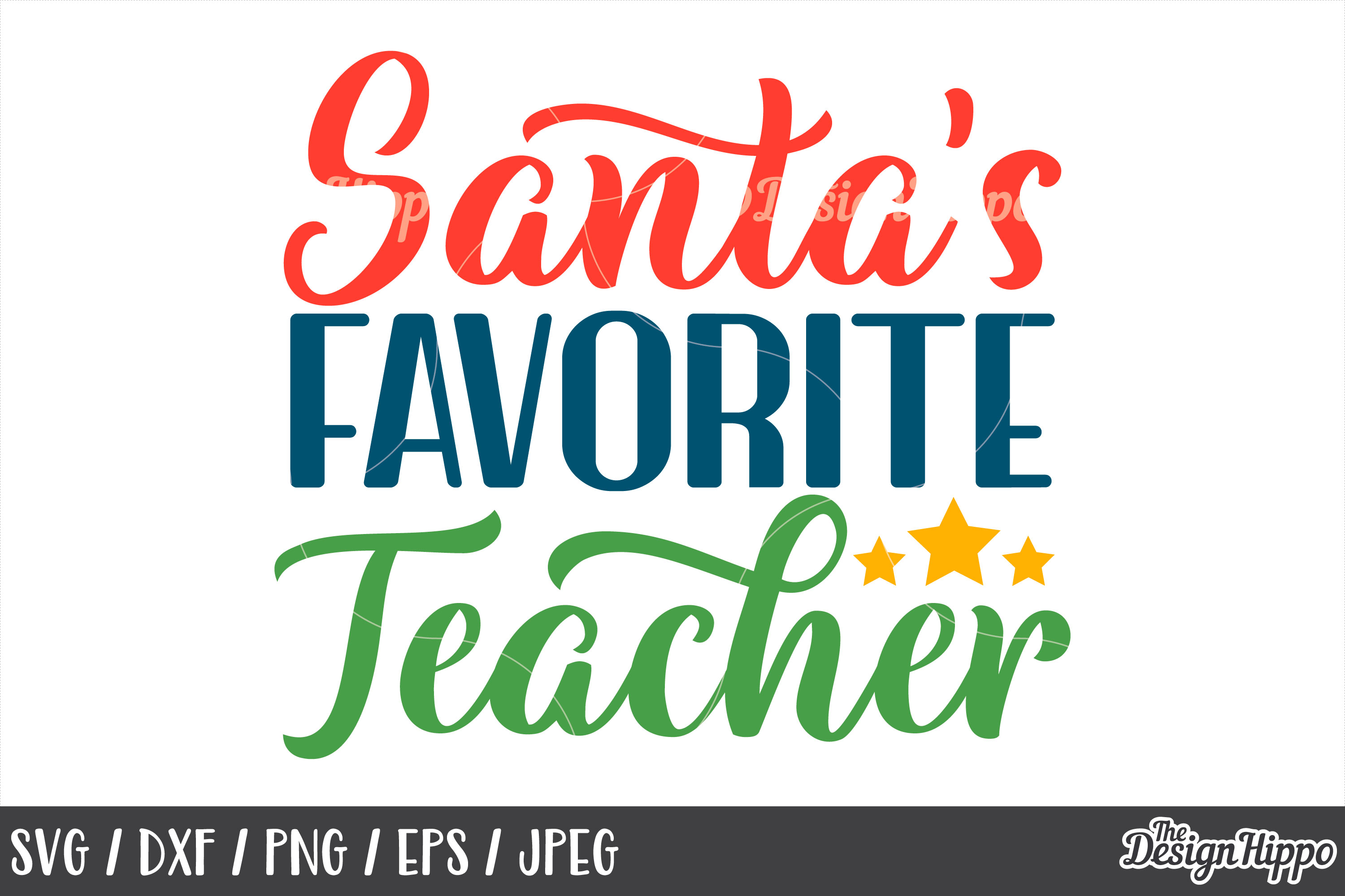 Download Teacher, Christmas, Santa's Favorite Teacher SVG PNG DXF EPS (173843) | Cut Files | Design Bundles
