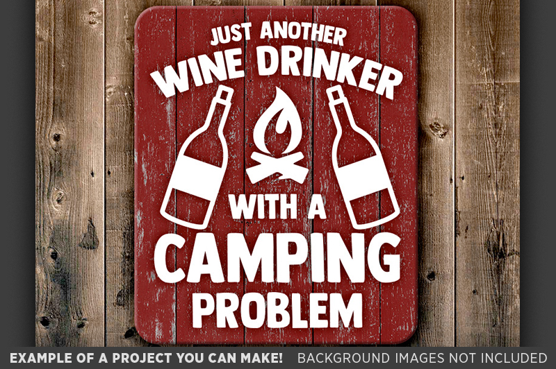 Download Just Another Wine Drinker With A Camping Problem SVG - 758