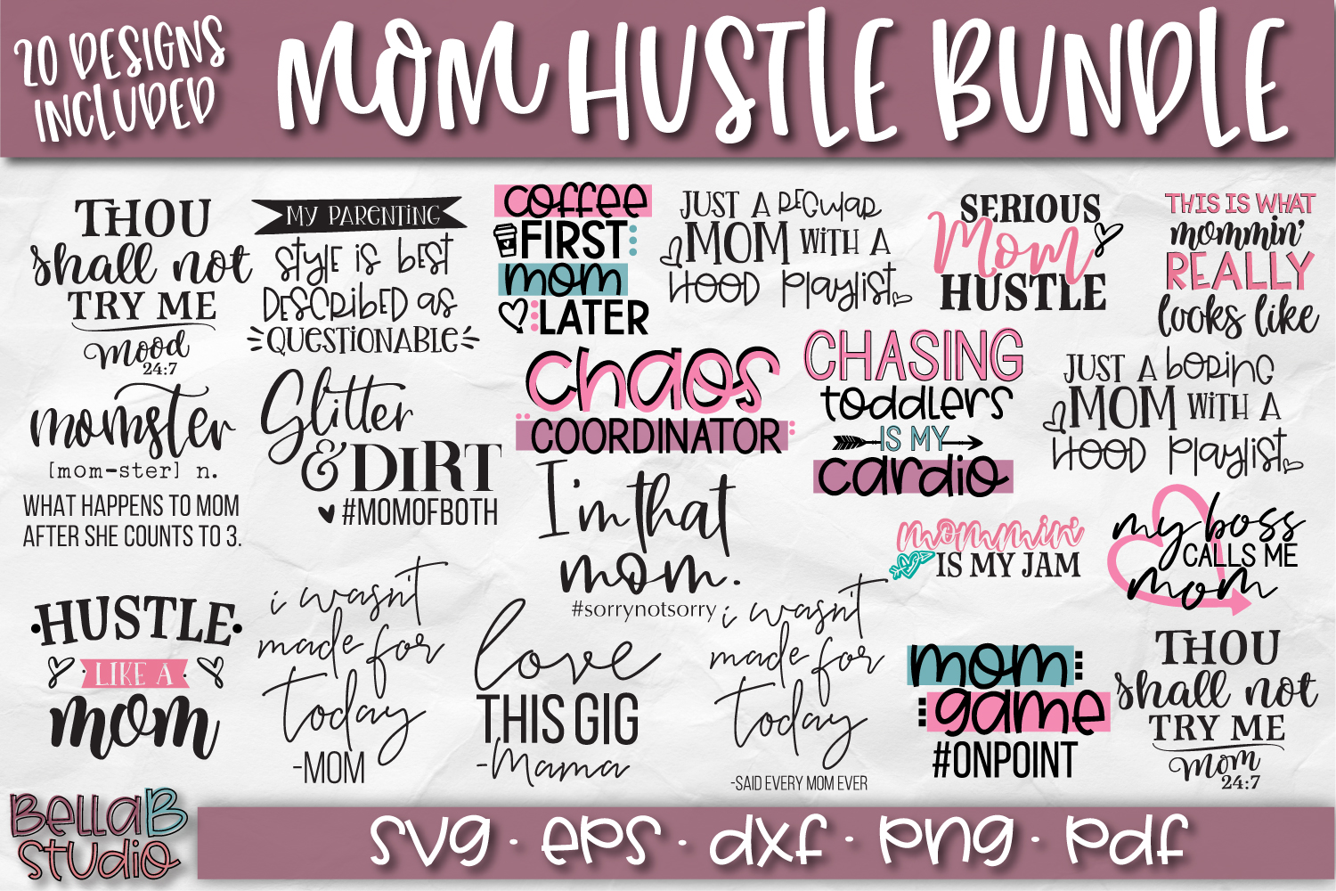 Mom SVG Bundle, Mom Life Bundle, Mom Hustle SVG Files