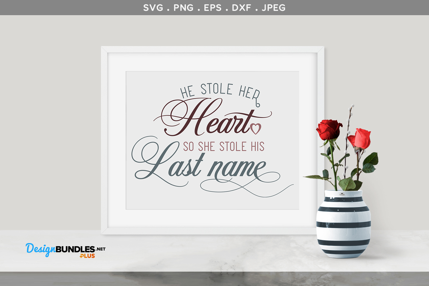 He stole her heart, so she stole his last name - svg