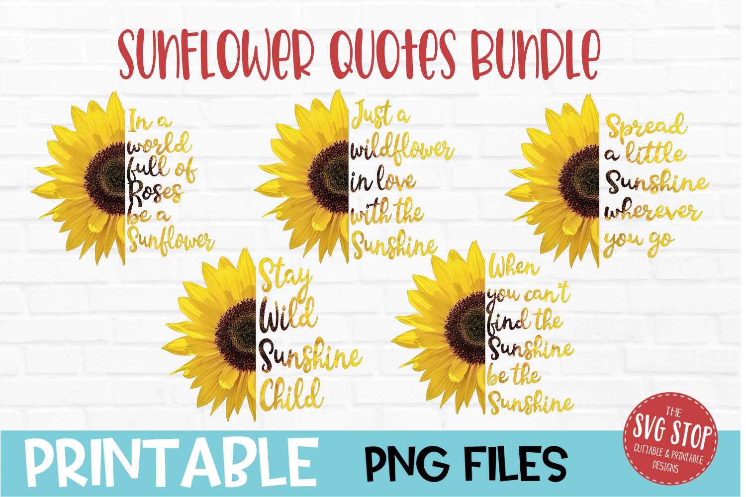 Sunflower Quotes Bundle Sublimation Design PNG
