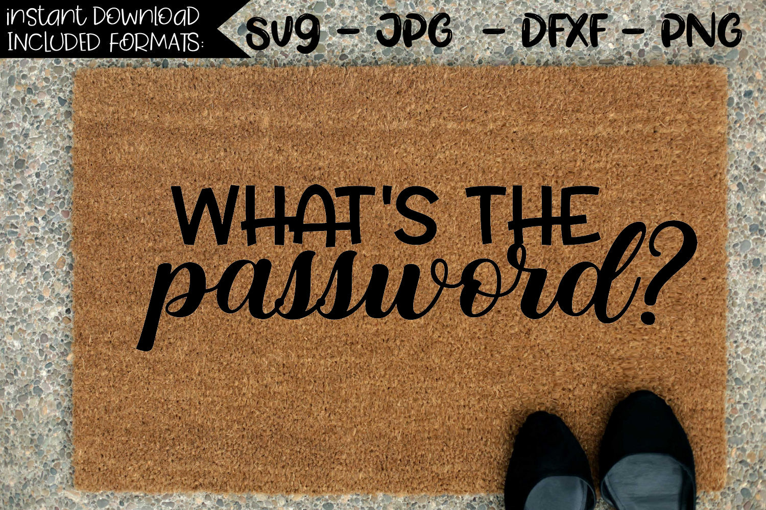 Download What's The Password - A Doormat SVG