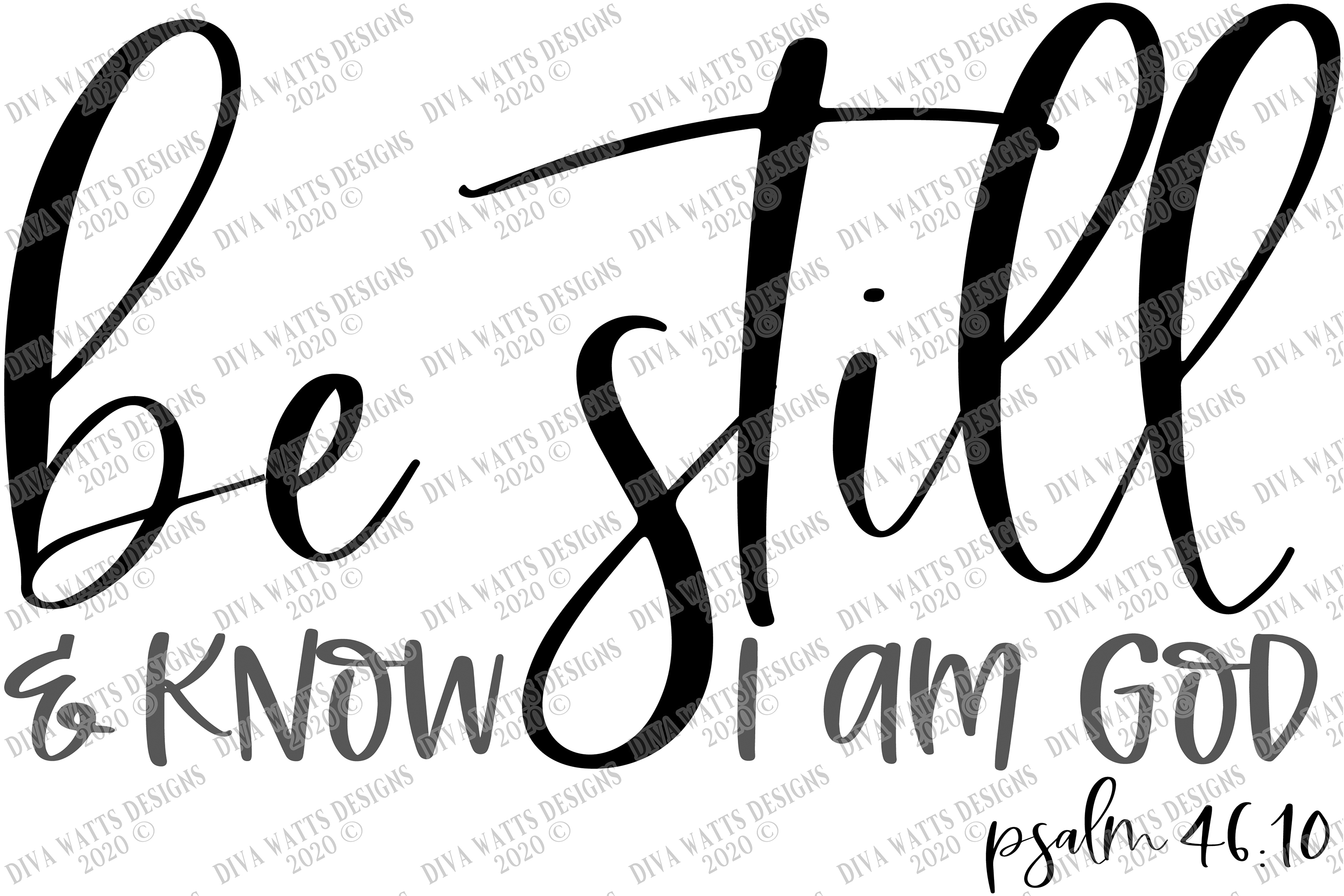 Download Be Still And Know I Am God - Psalm - Christian Sign SVG PNG