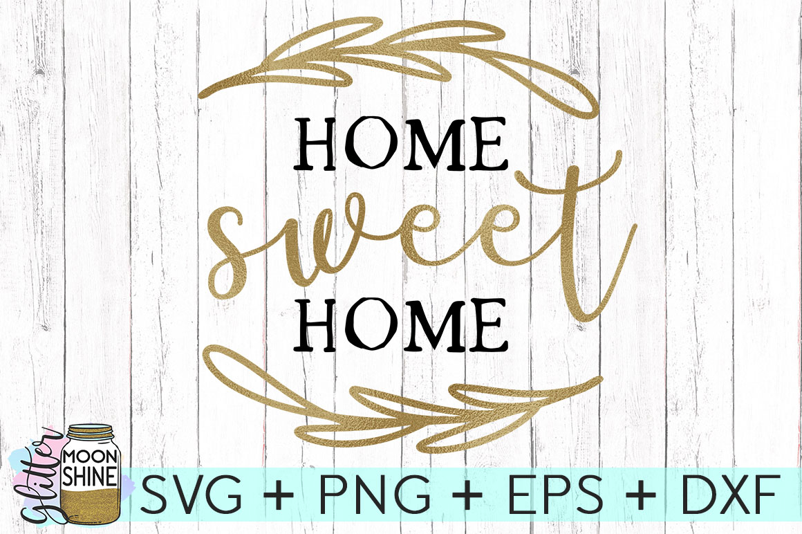 Download Home Sweet Home SVG DXF PNG EPS Cutting Files (42727 ...