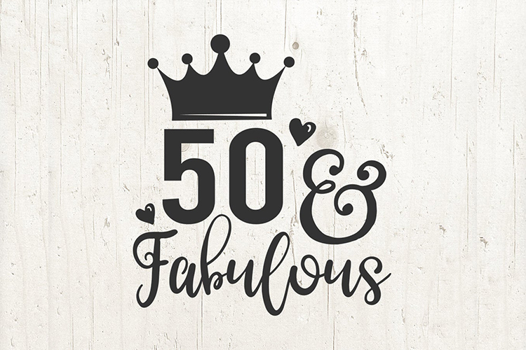 Download 50 And Fabulous SVG Files 50th Birthday Queen svg Fifty