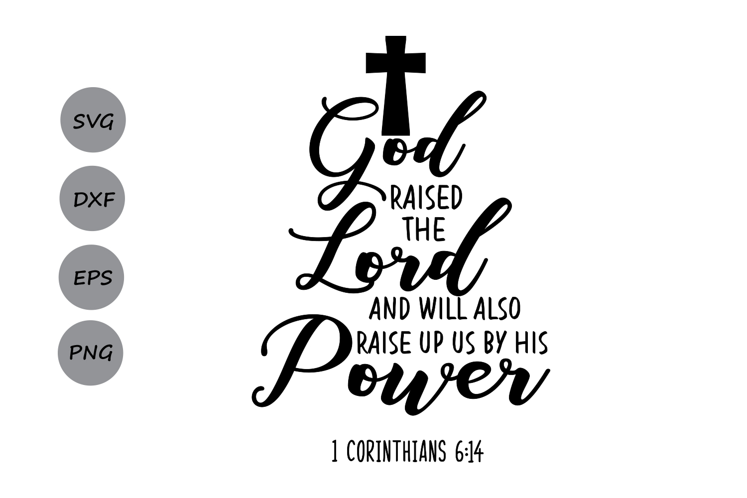 God Raised The Lord Bible Verse SVG, Easter SVG, Christian SVG, Bible