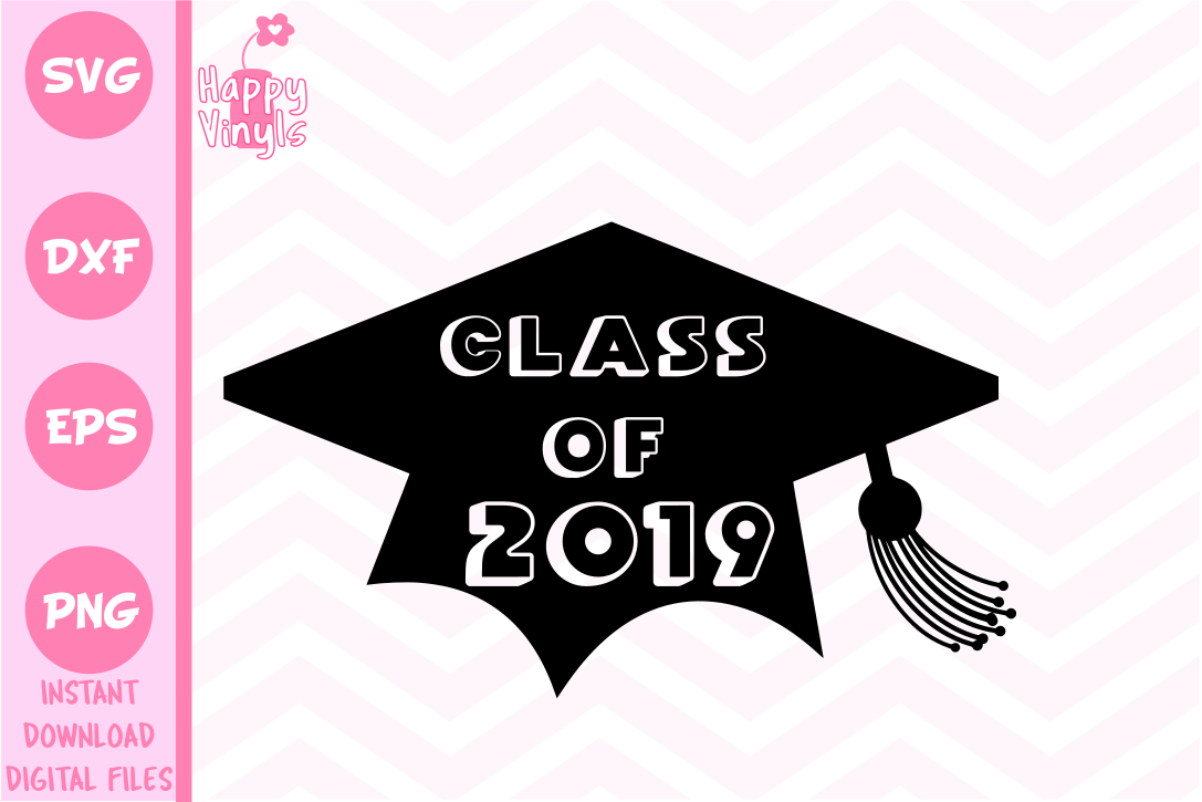 Download Class of 2019 Graduation Cap - A Graduation SVG (112601) | SVGs | Design Bundles