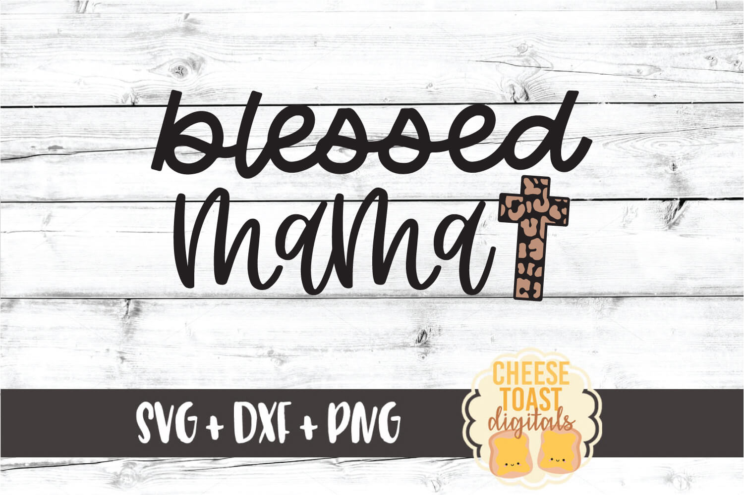 Blessed Mama Leopard Print Cross - Mom Easter SVG PNG DXF