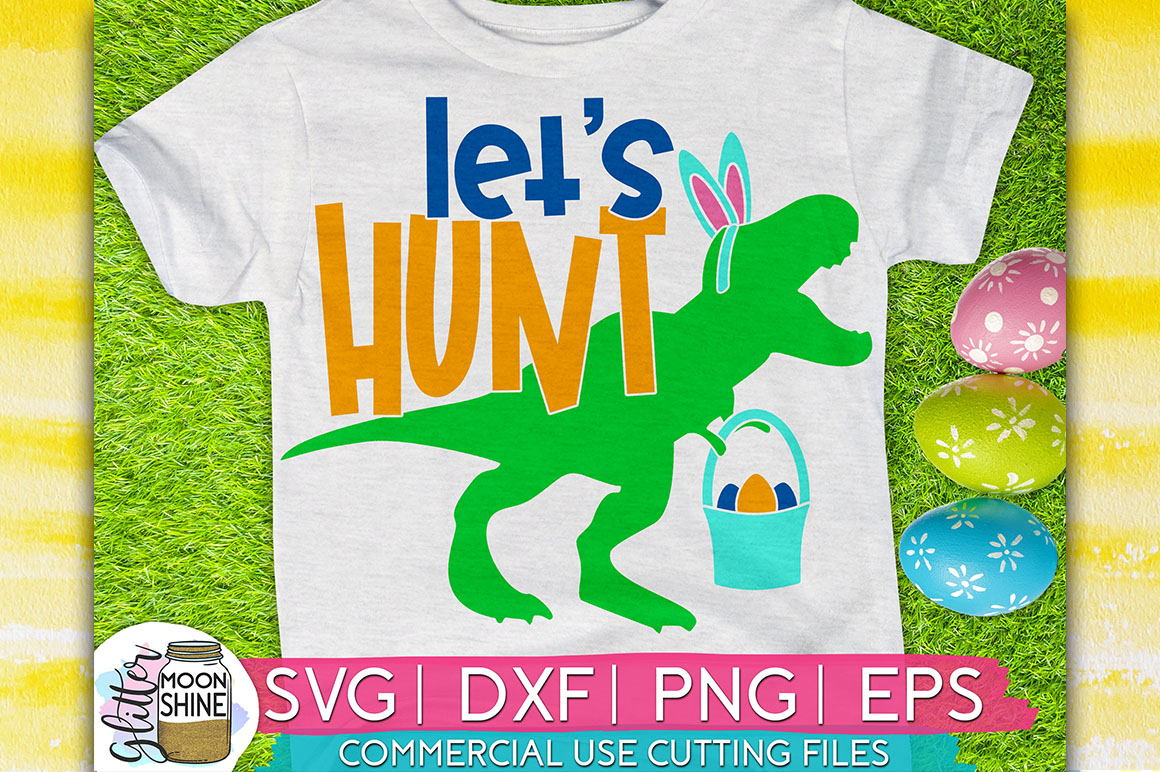 Download Let's Hunt Dinosaur Easter SVG DXF PNG EPS Cutting Files
