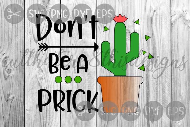 Download Cactus, Prick, Don't Be Like A Cactus, Arrow, Cut File, SVG.