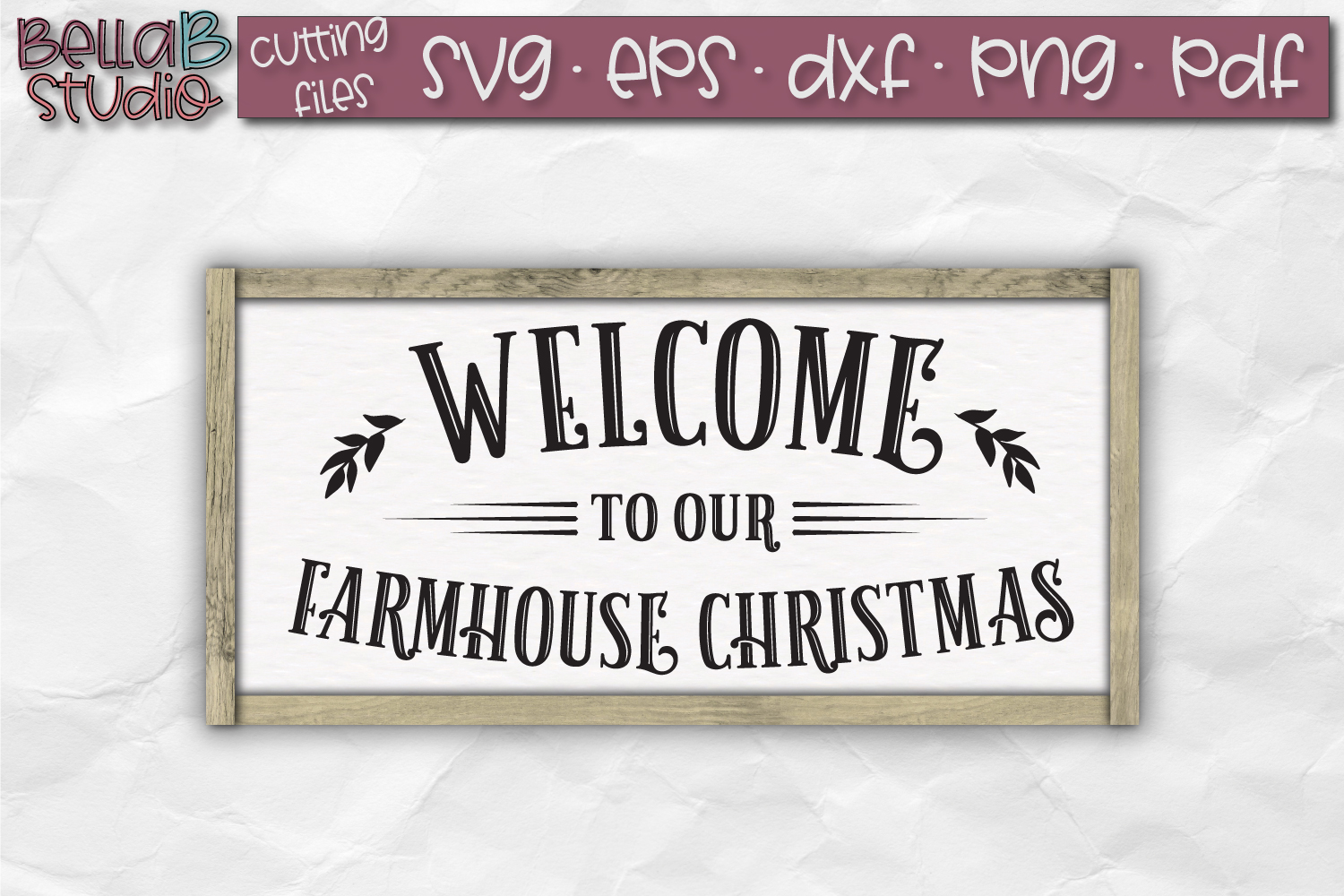 Welcome to our Farmhouse Christmas SVG, Christmas Sign SVG