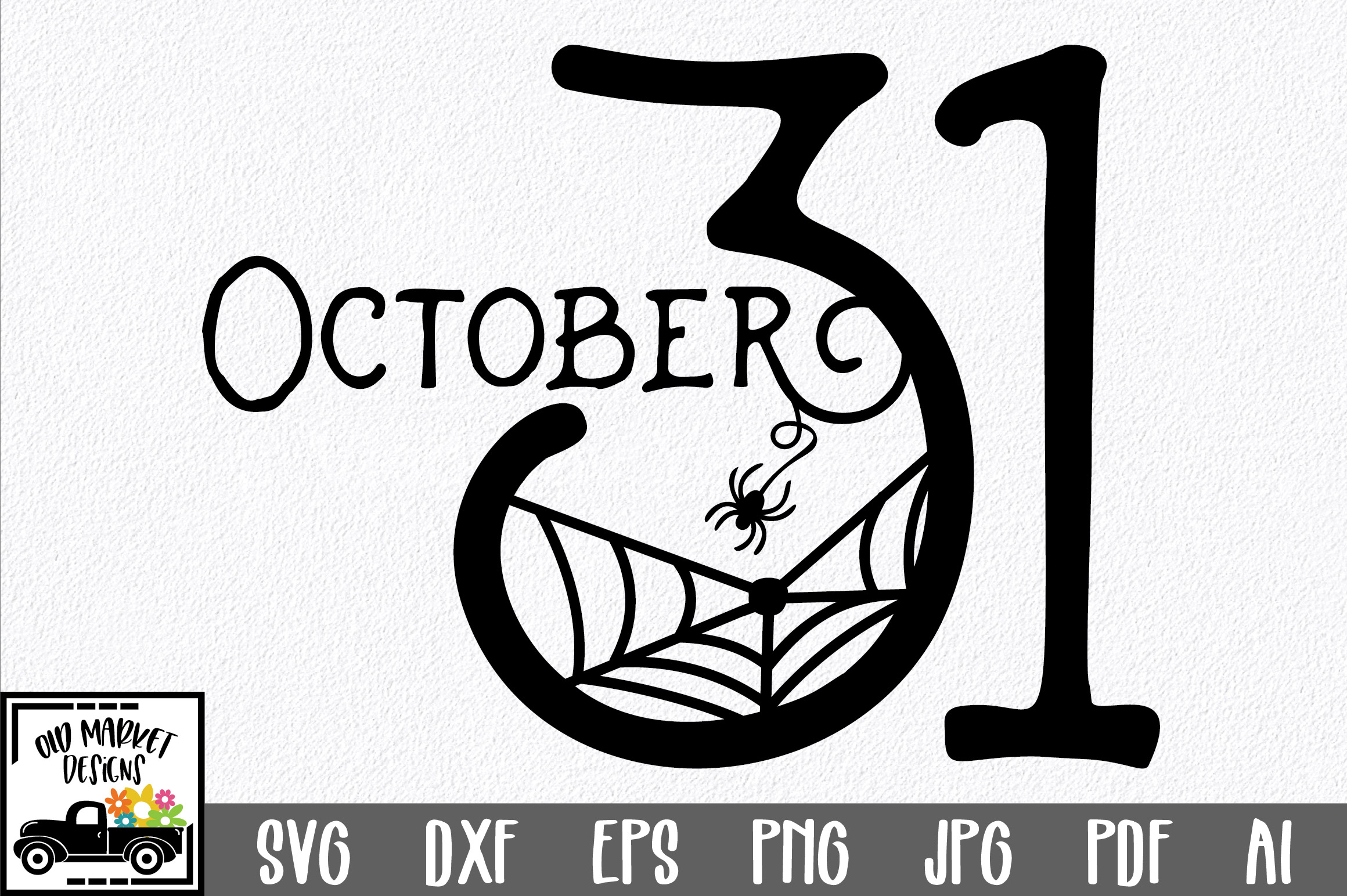 October 31 SVG Cut File - Halloween SVG PNG EPS DXF JPG (306735) | SVGs