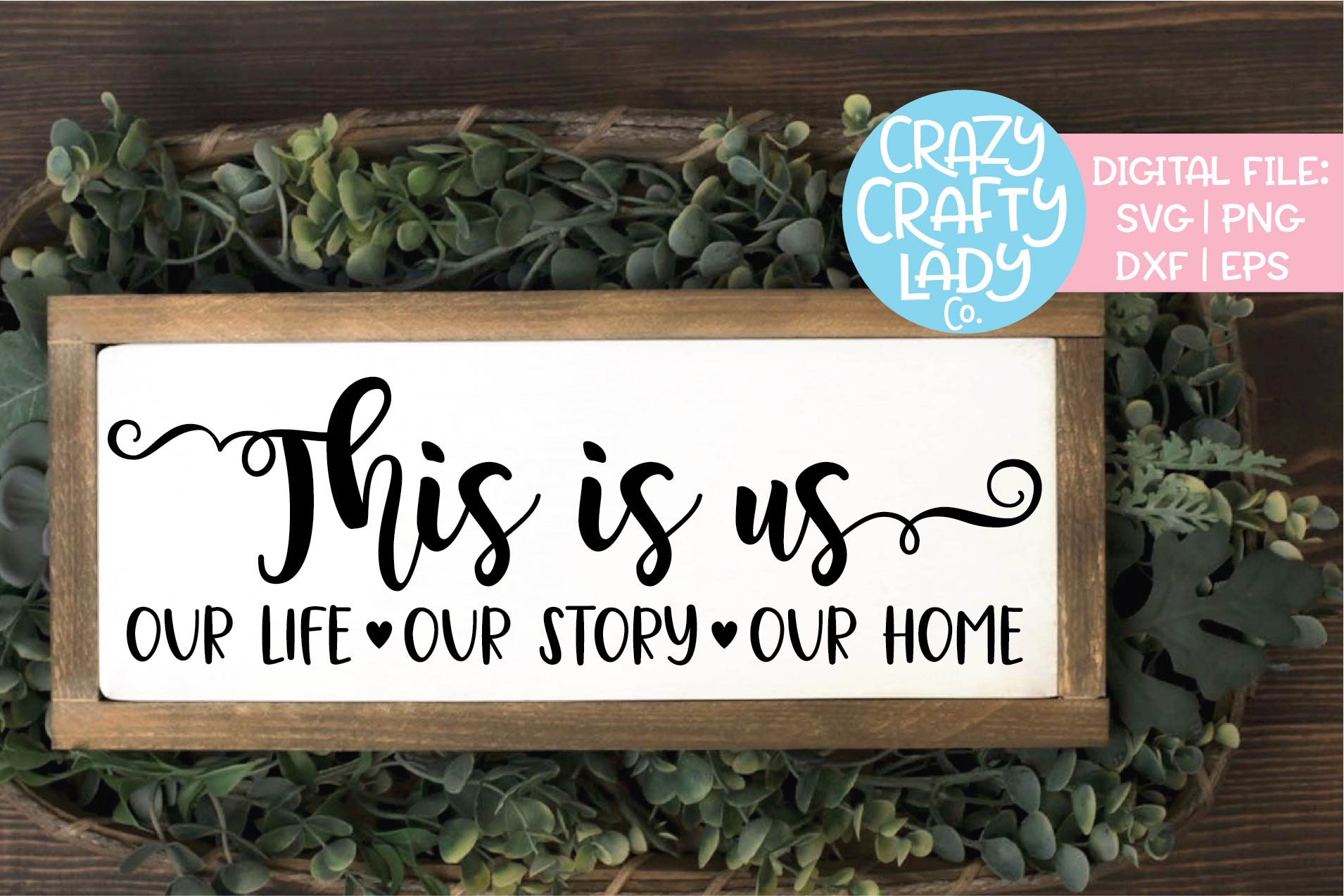 This Is Us Home Decor SVG DXF EPS PNG Cut File