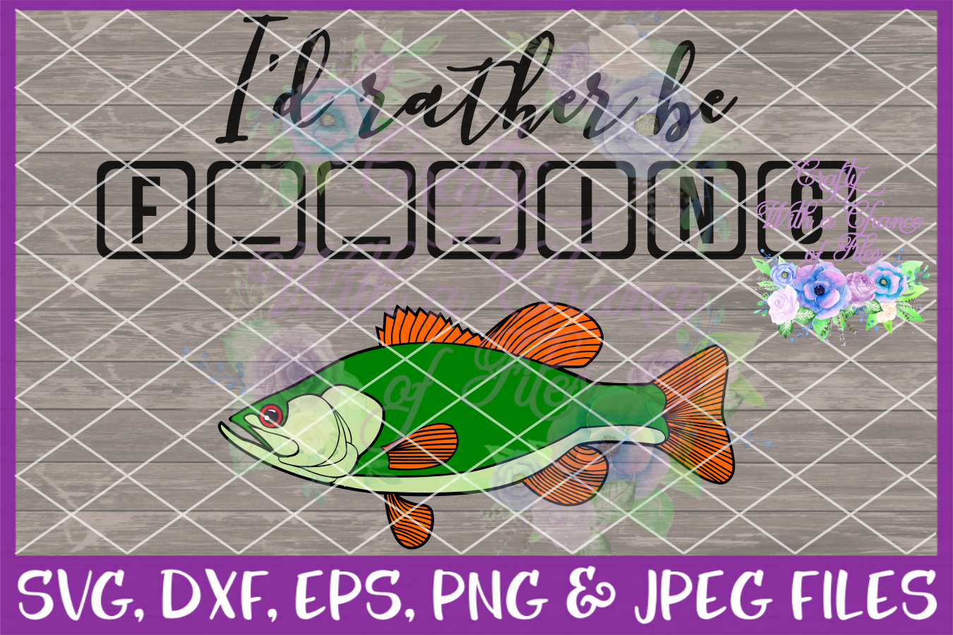 Download I'd Rather Be Fishing SVG - Gift for Dad Design (95490 ...
