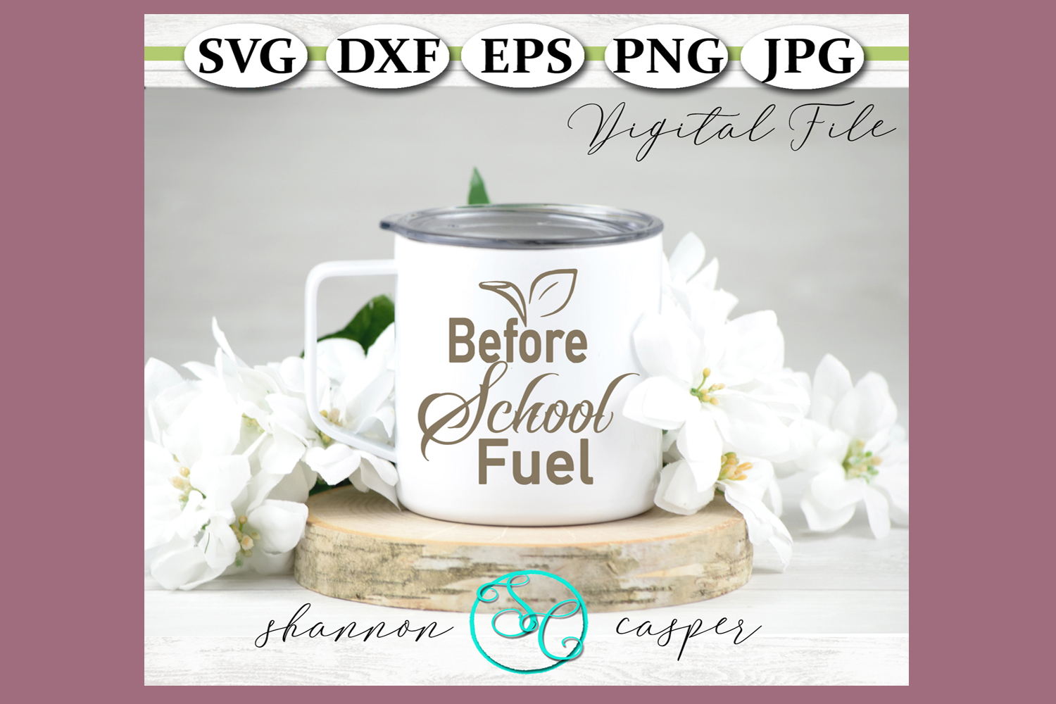 Teacher SVG |Fuel Before School | Coffee Cup Saying