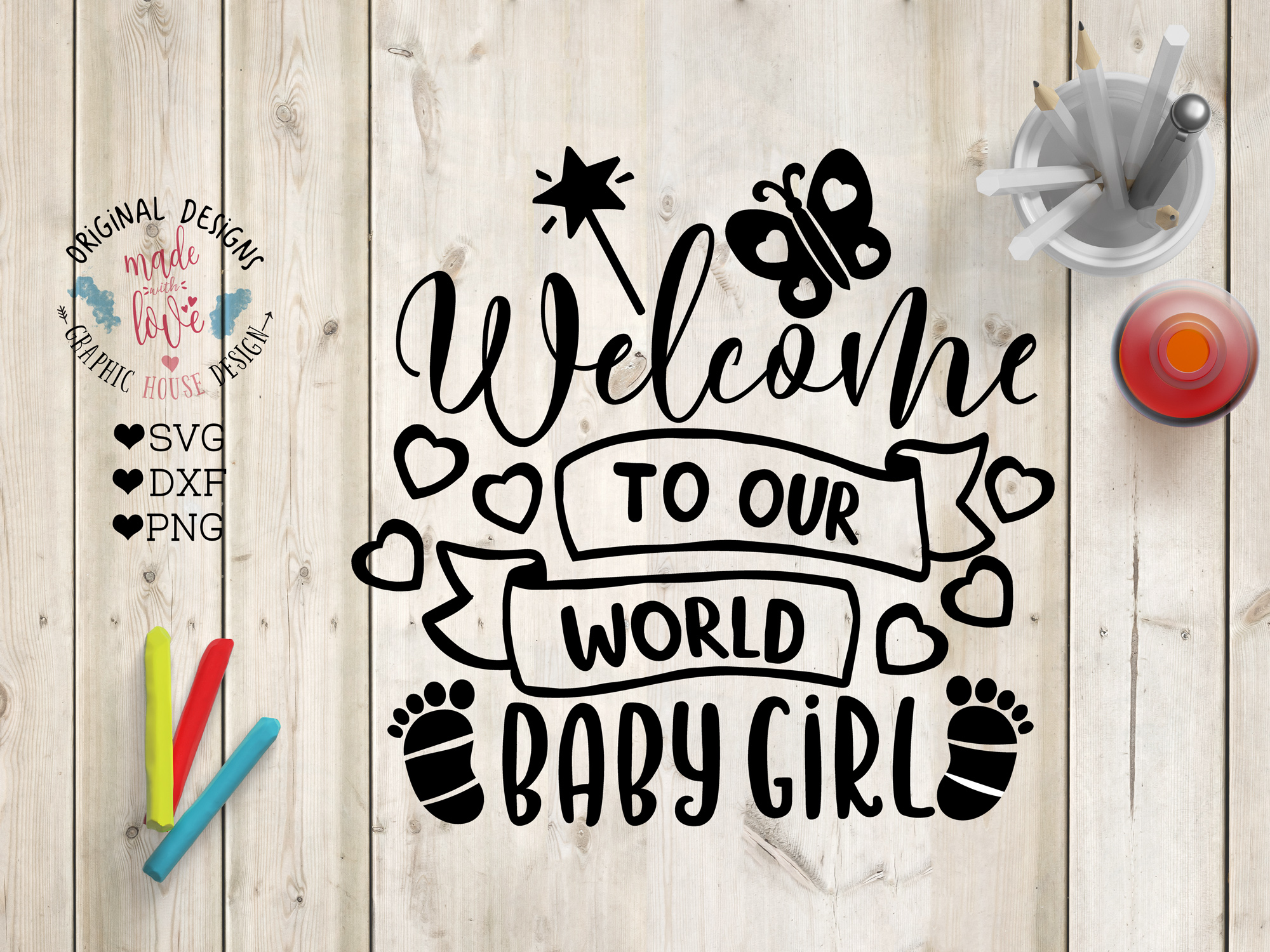 Welcome Baby Girl Cut File SVG, DXF, PNG (64928) | SVGs ...