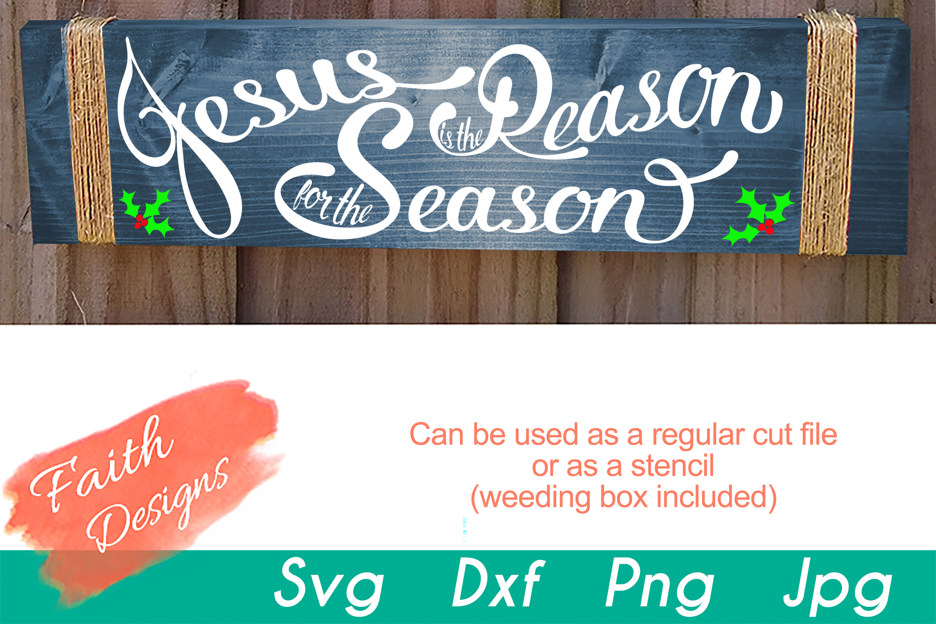 Jesus Is The Reason For The Season Porch Sign SVG