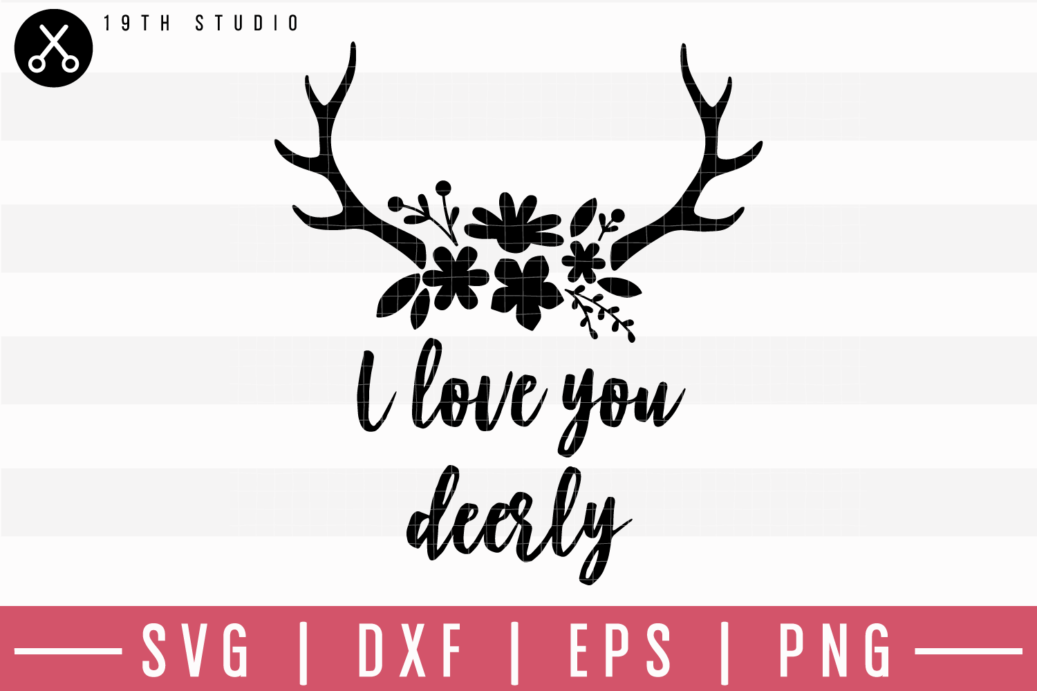 I Love You Deerly SVG | M19F18