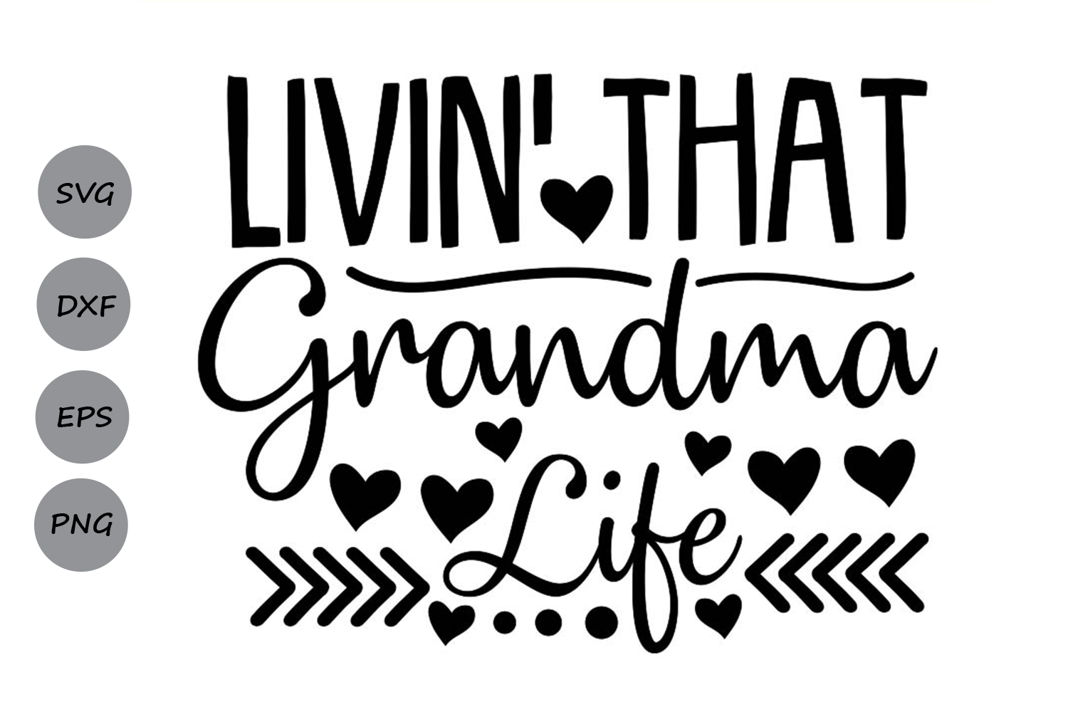 Download Livin That Grandma Life Svg, Mother's Day Svg, Grandma Svg.