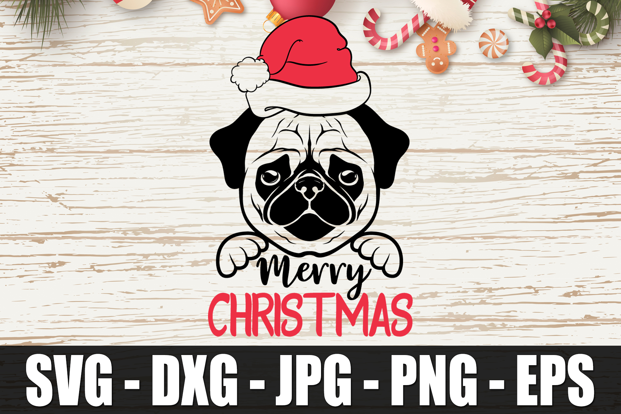 Download Merry Christmas, Pug Christmas SVG DXF EPS Christmas Dog Pug