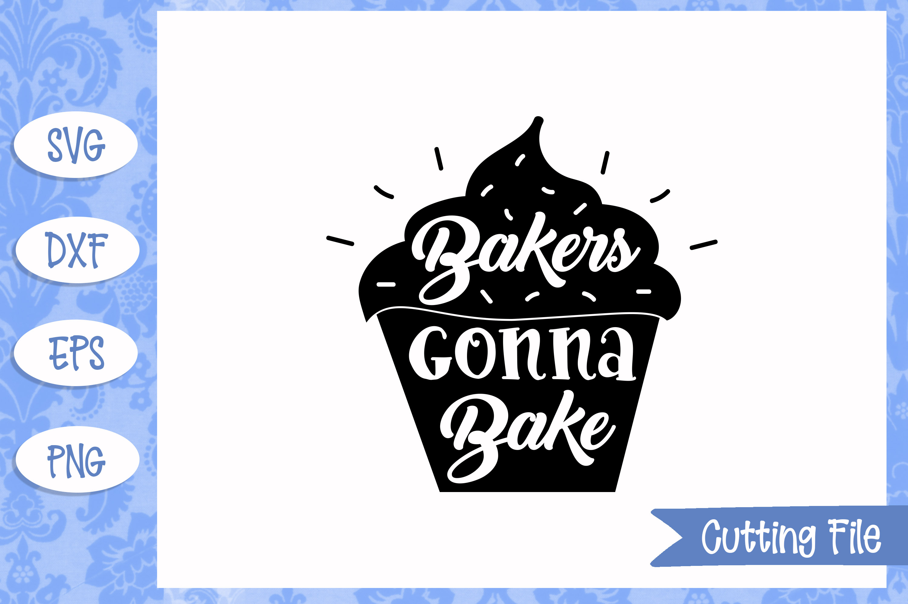 Bakers gonna bake SVG File