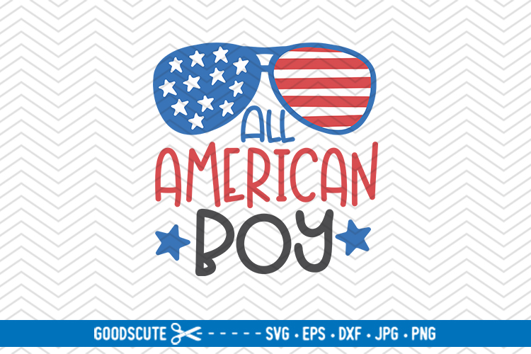 All American Boy | 4th of July - SVG DXF JPG PNG EPS (296143) | SVGs