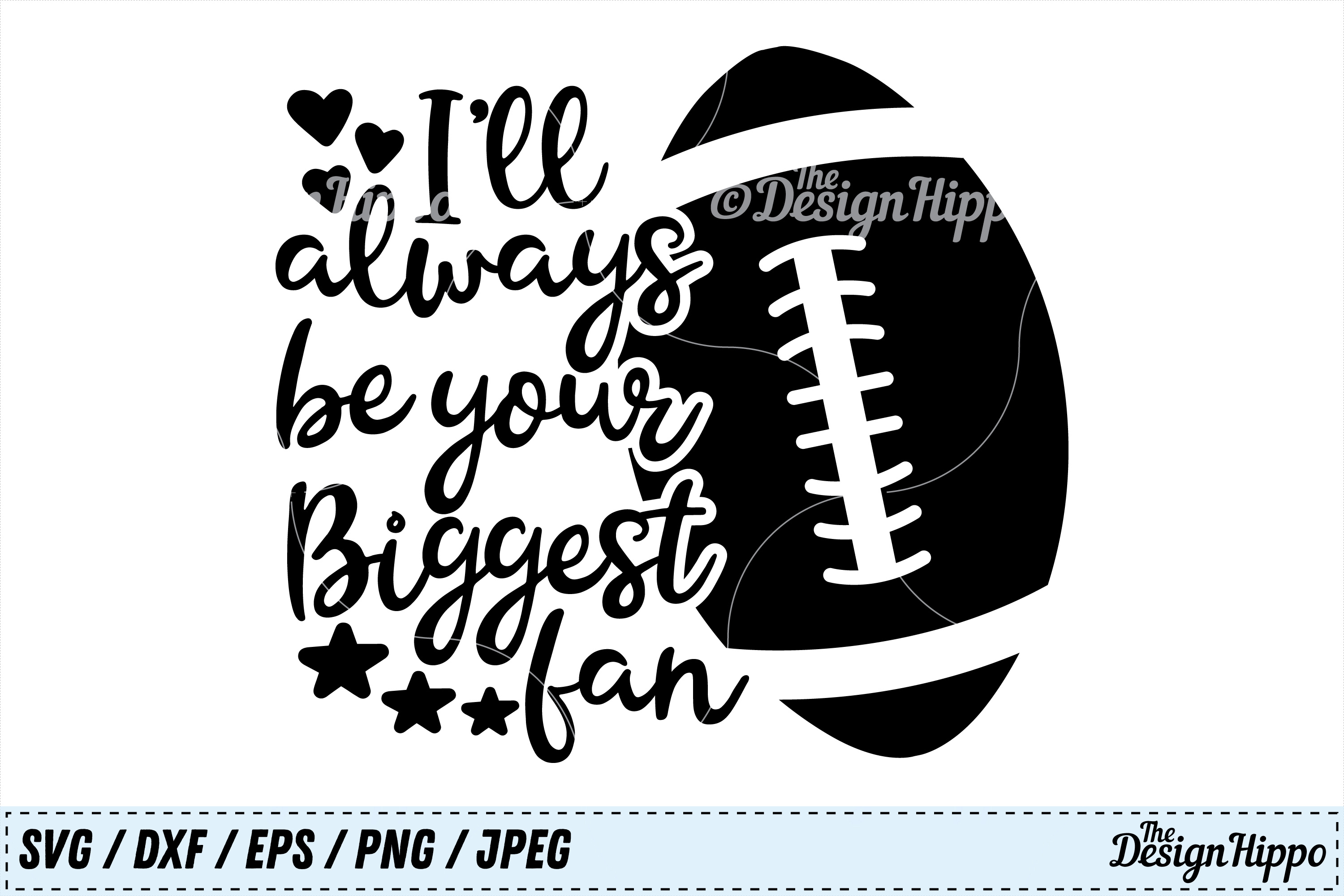 Download Football, SVG, I'll Always Be Your Biggest Fan, Football Mom