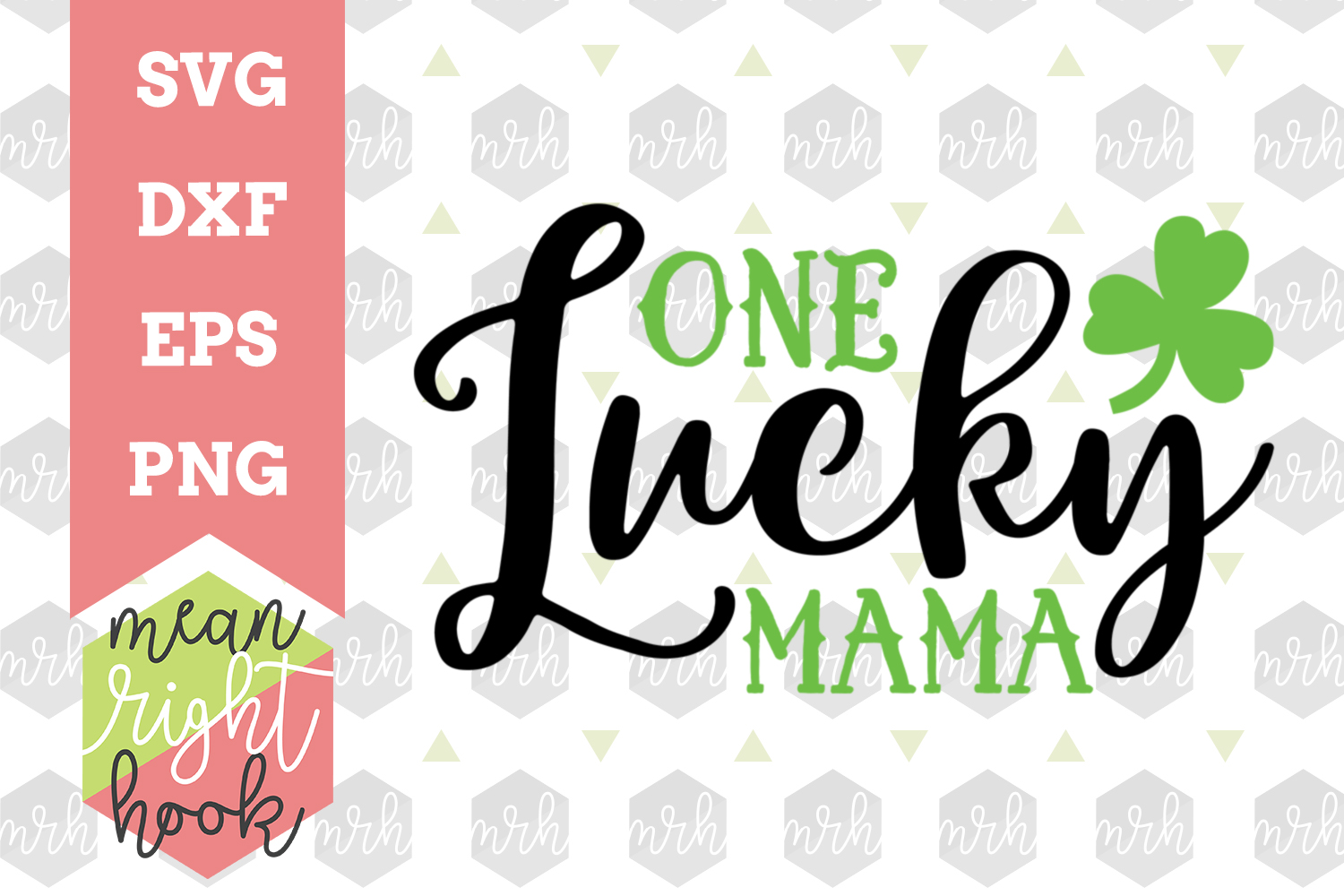 Download One Lucky Mama | St. Patrick's Day Design - SVG, EPS, DXF ...