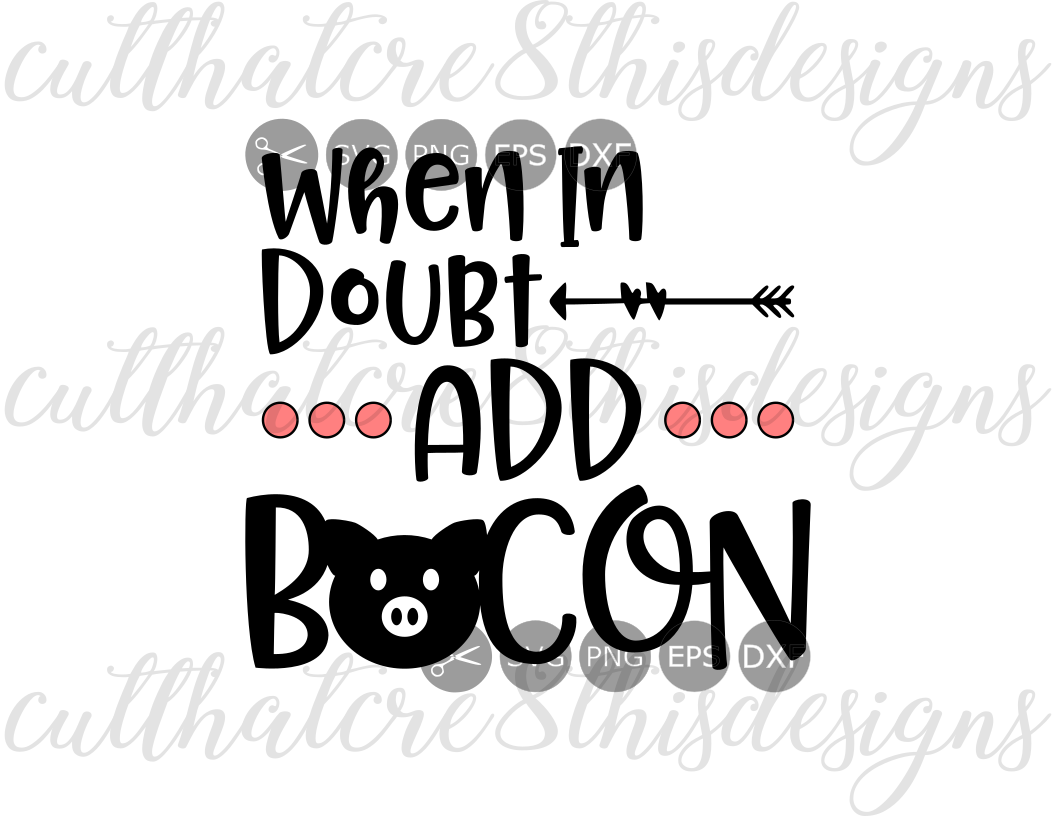 Download Just Add Bacon, When In Doubt, Food, Pig, Quotes, Sayings ...