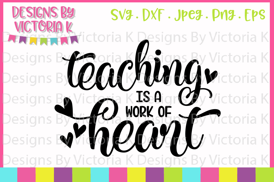 Teaching is a work of Heart, SVG, DXF, EPS