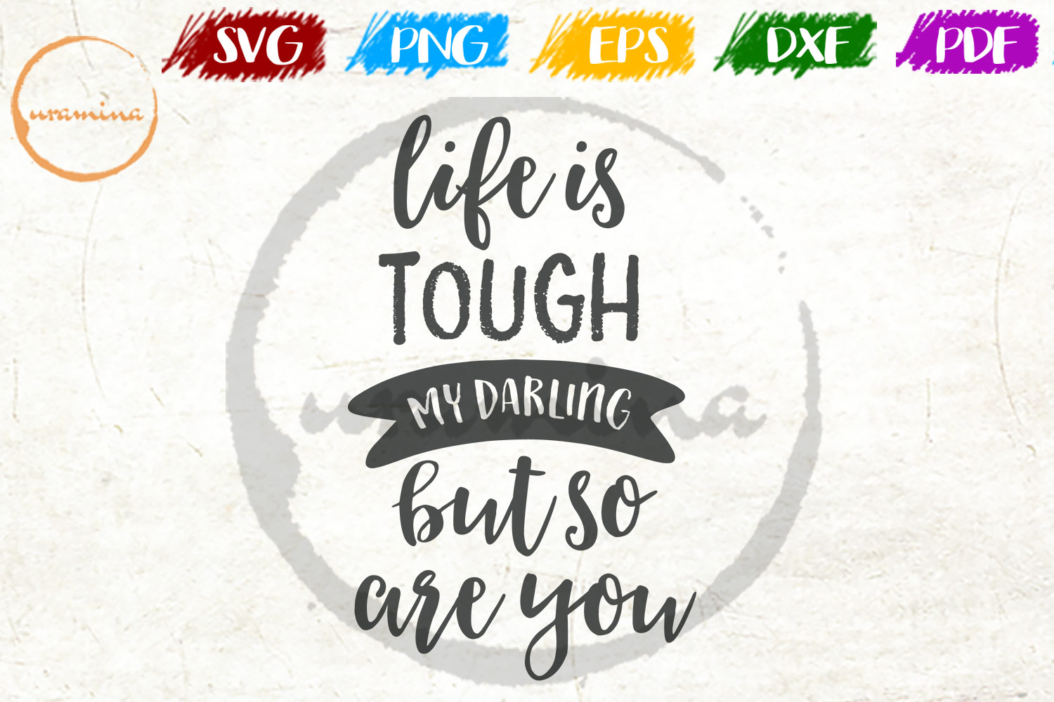 Free Free Life Is Tough Svg 572 SVG PNG EPS DXF File