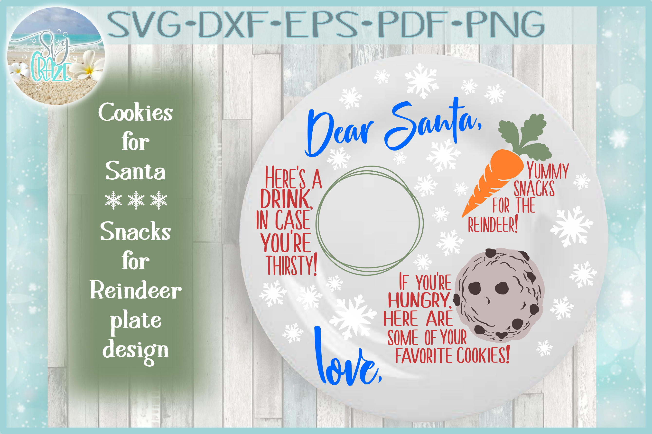 Dear Santa Cookies Snacks For Reindeer Svg