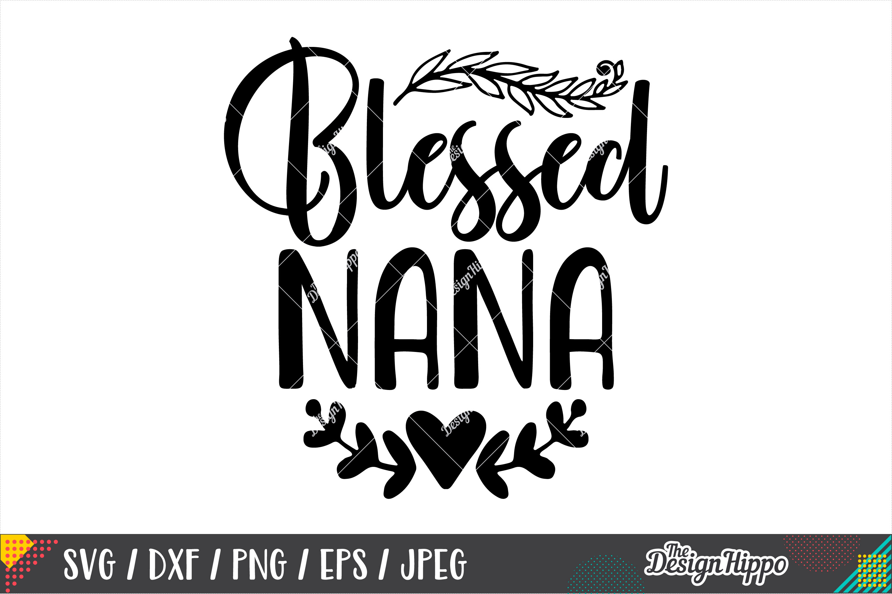 Free Free 174 Blessed Nana Svg Free SVG PNG EPS DXF File