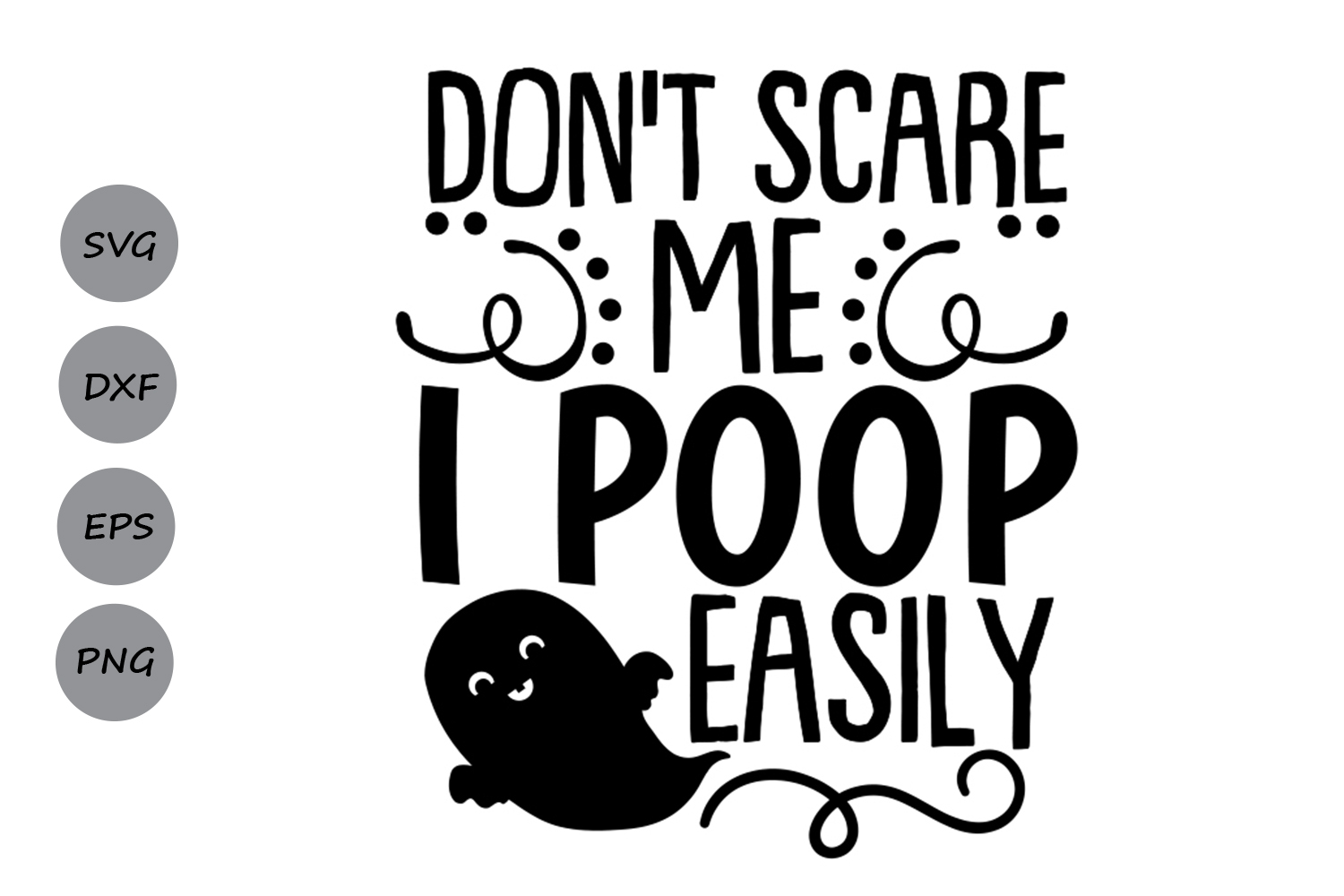 Dont scare me I poop easily svg, Halloween svg, Baby svg.