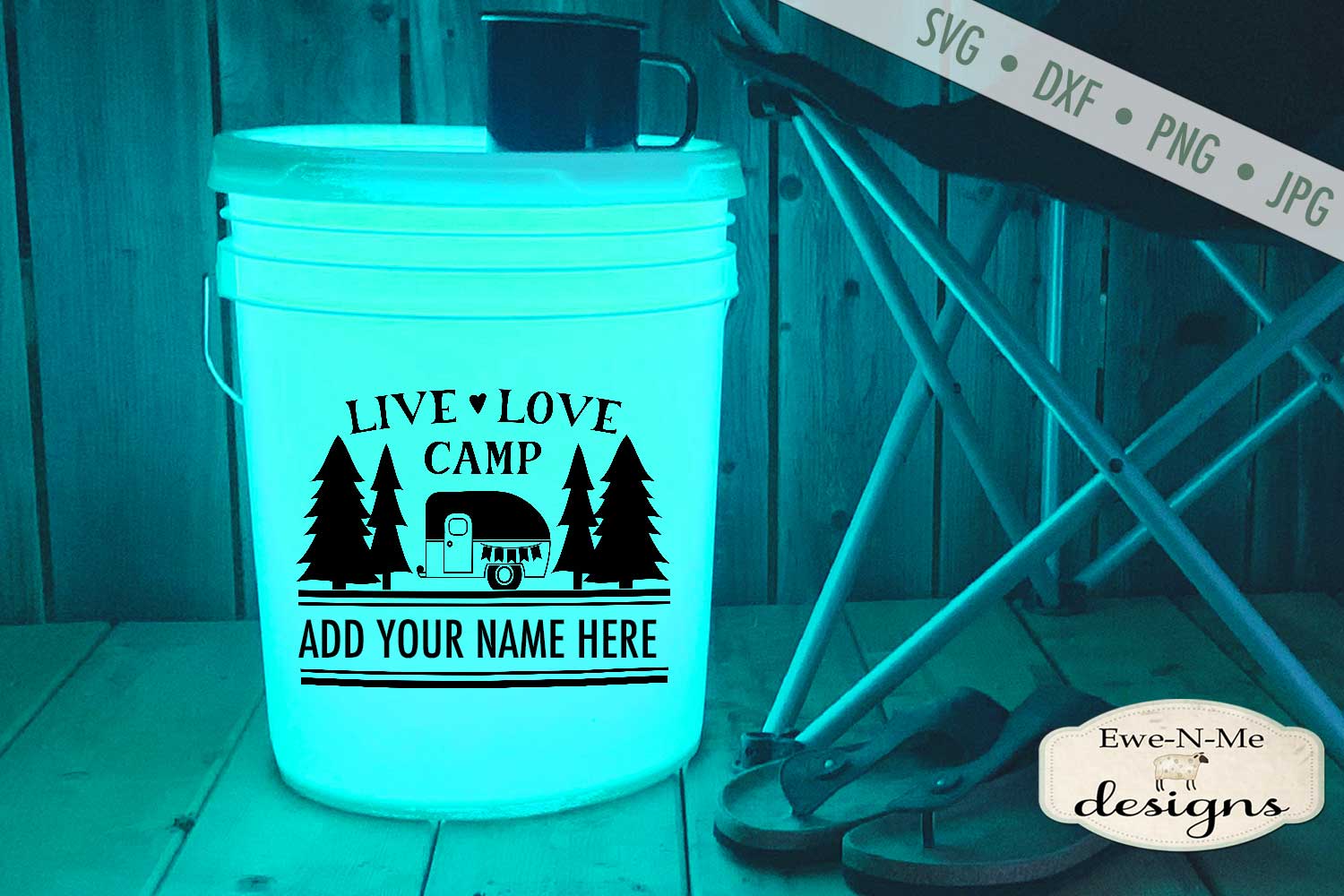 Download Live Love Camp - Camping SVG - Camping Bucket - SVG DXF ...