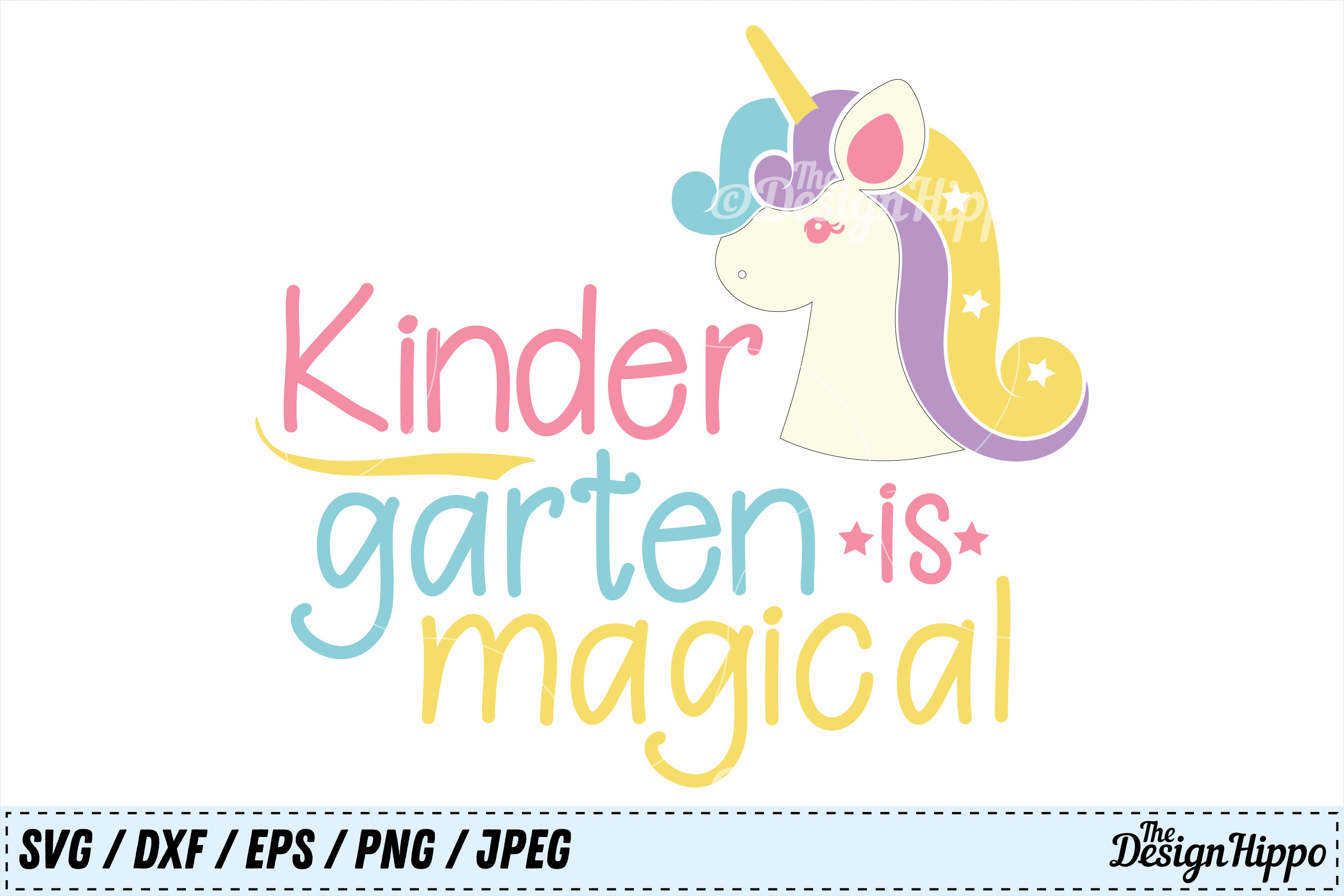 Kindergarten is Magical, Unicorn, Back to School SVG PNG DXF