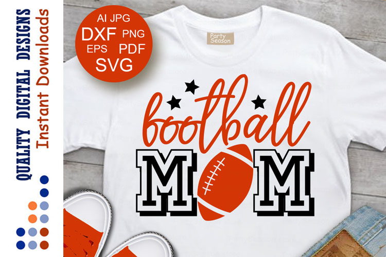 Download Football Mom SVG files Mom life svg Mom shirt Sports decor