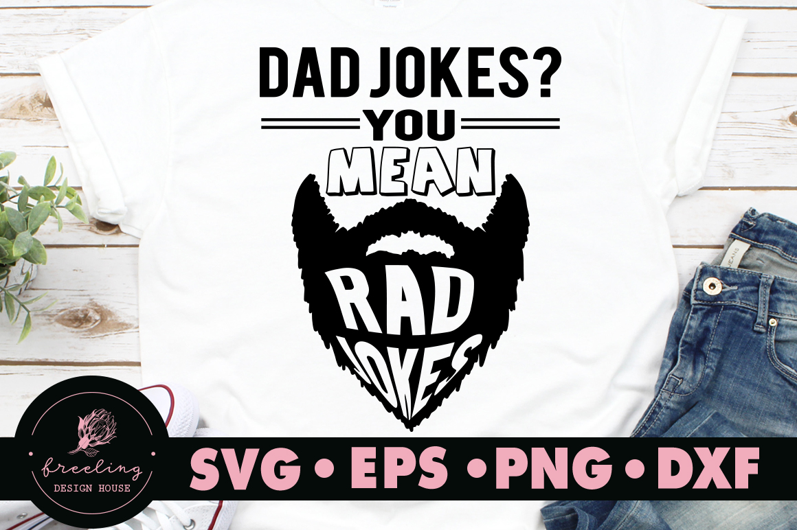 Download Father's day Dad jokes? You mean rad jokes SVG