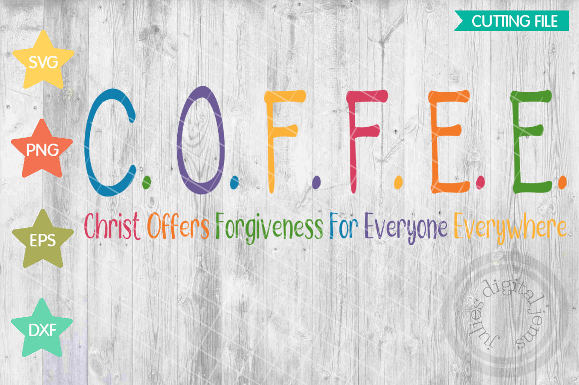 Coffee Acronym, Christian SVG, Christ Offers for Everyone