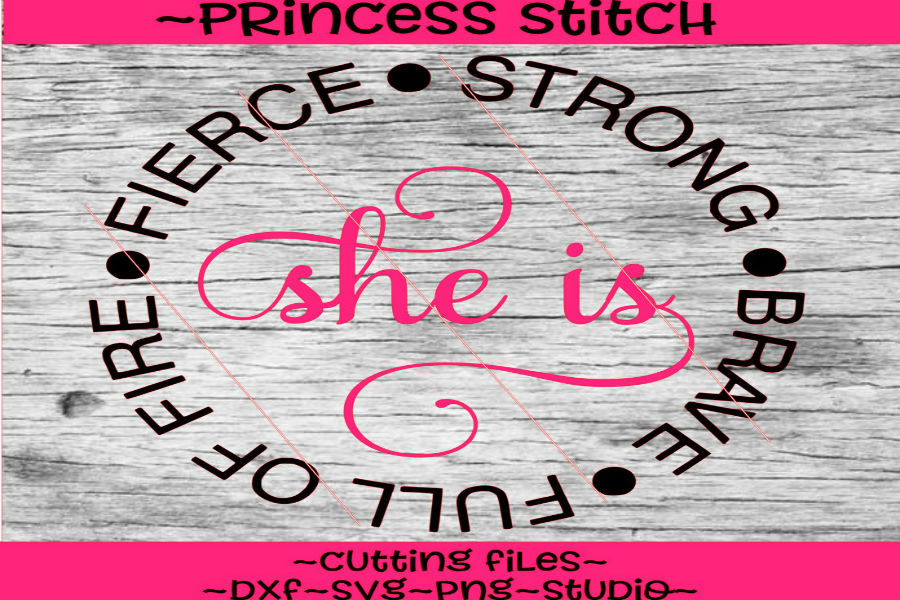 Download She Is - Fierce Strong Full of Fire Brave , instant download