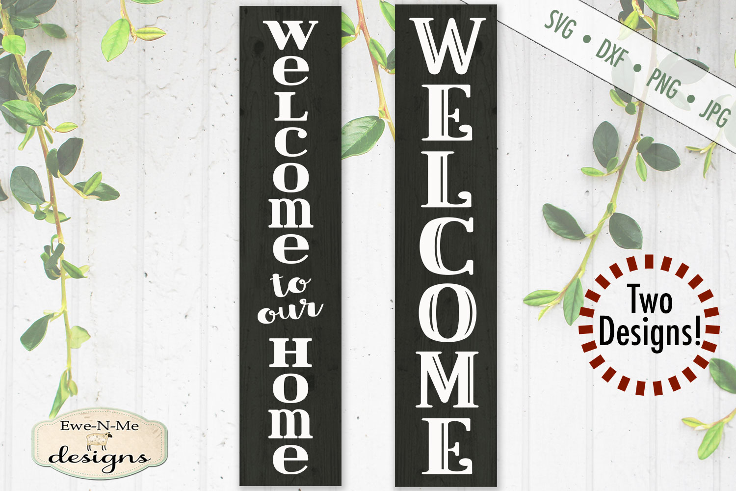 Free Free 213 Welcome To Our Home Vertical Sign Svg SVG PNG EPS DXF File