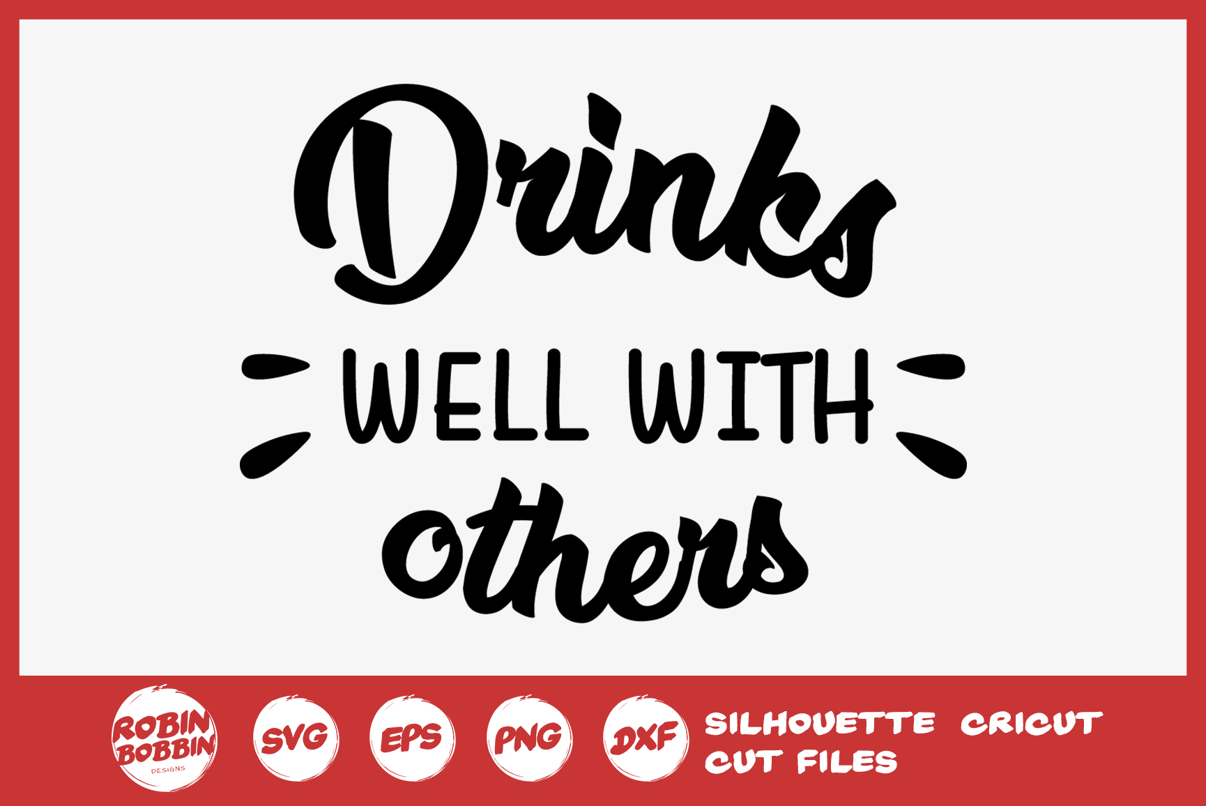 Download Drinks Well With Others SVG - Funny Quotes SVG (293774 ...